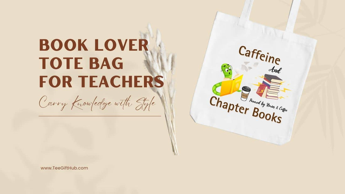 Book Lover Tote Bag for Teachers