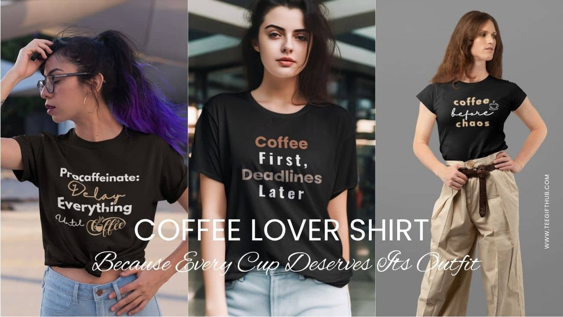 Coffee lover shirt