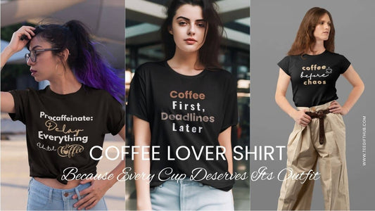 Coffee lover shirt
