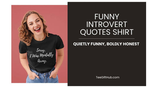 Funny introvert quotes shirt