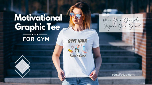 Motivational graphic tee for gym