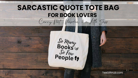 Sarcastic quote tote bag for book lovers