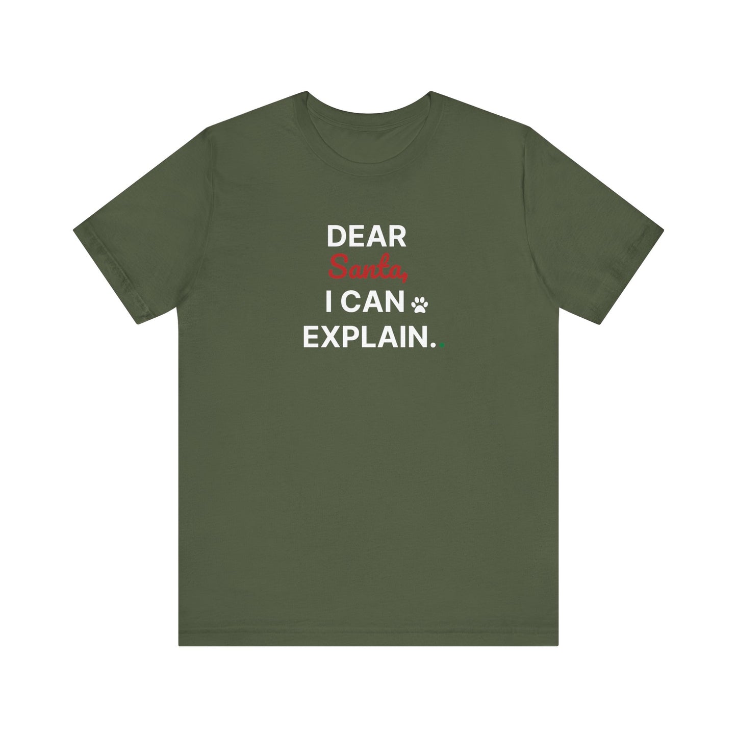 Green t-shirt with text 'DEAR Santa, I CAN EXPLAIN.' on a white background
