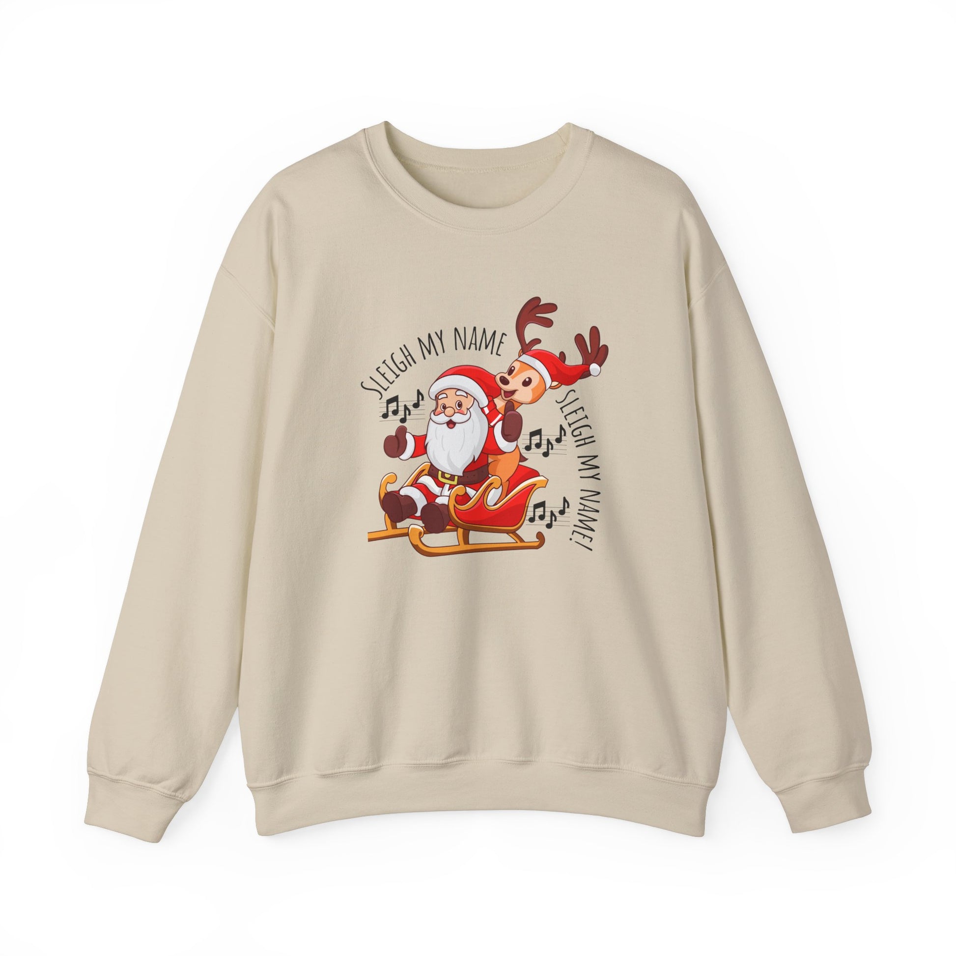 Sleigh my name, Sleigh my name - Cozy winter sweatshirt - Sand