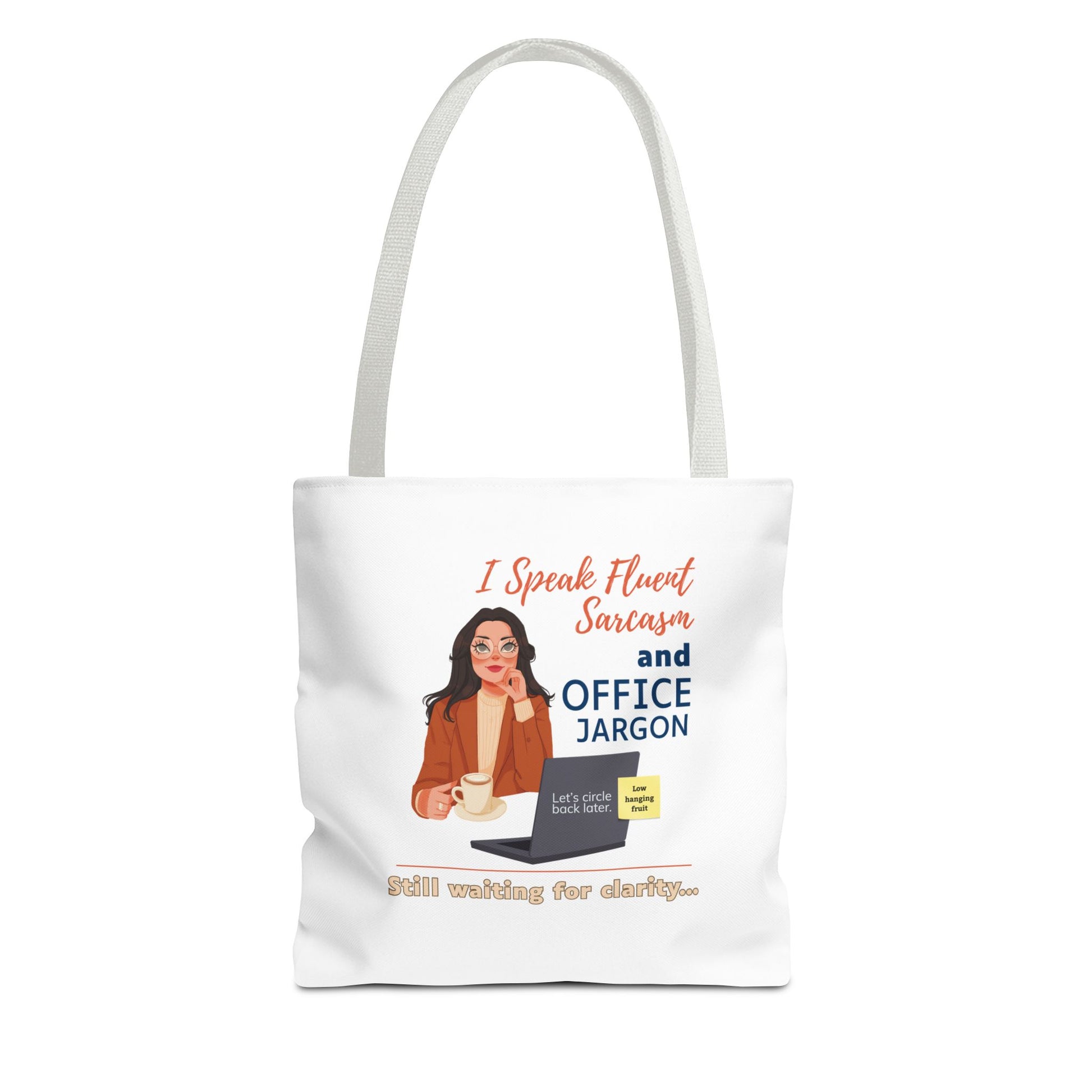 I speak fluent sarcasm and office jargon tote bag - white handle