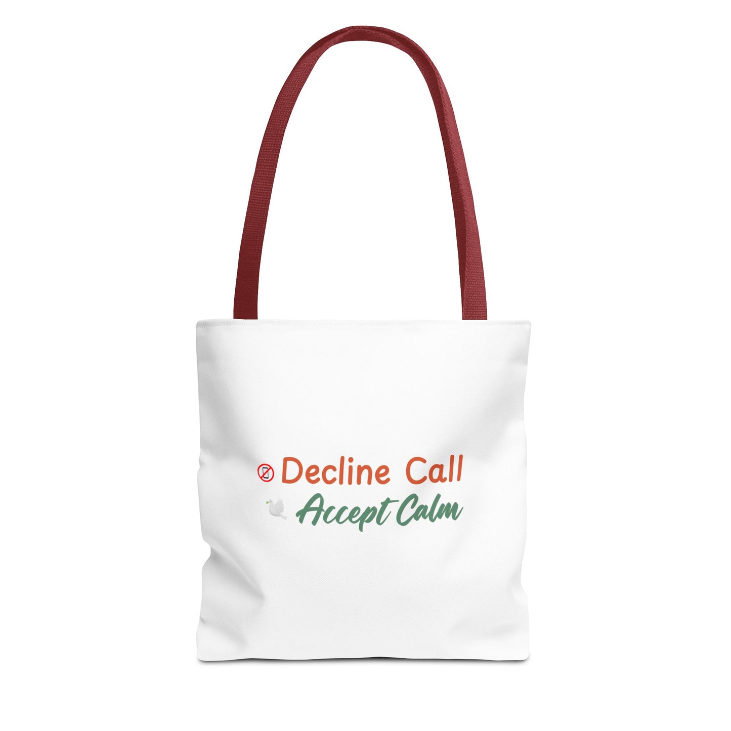 White tote bag with red handle and text 'Decline Call Accept Calm' on a white background