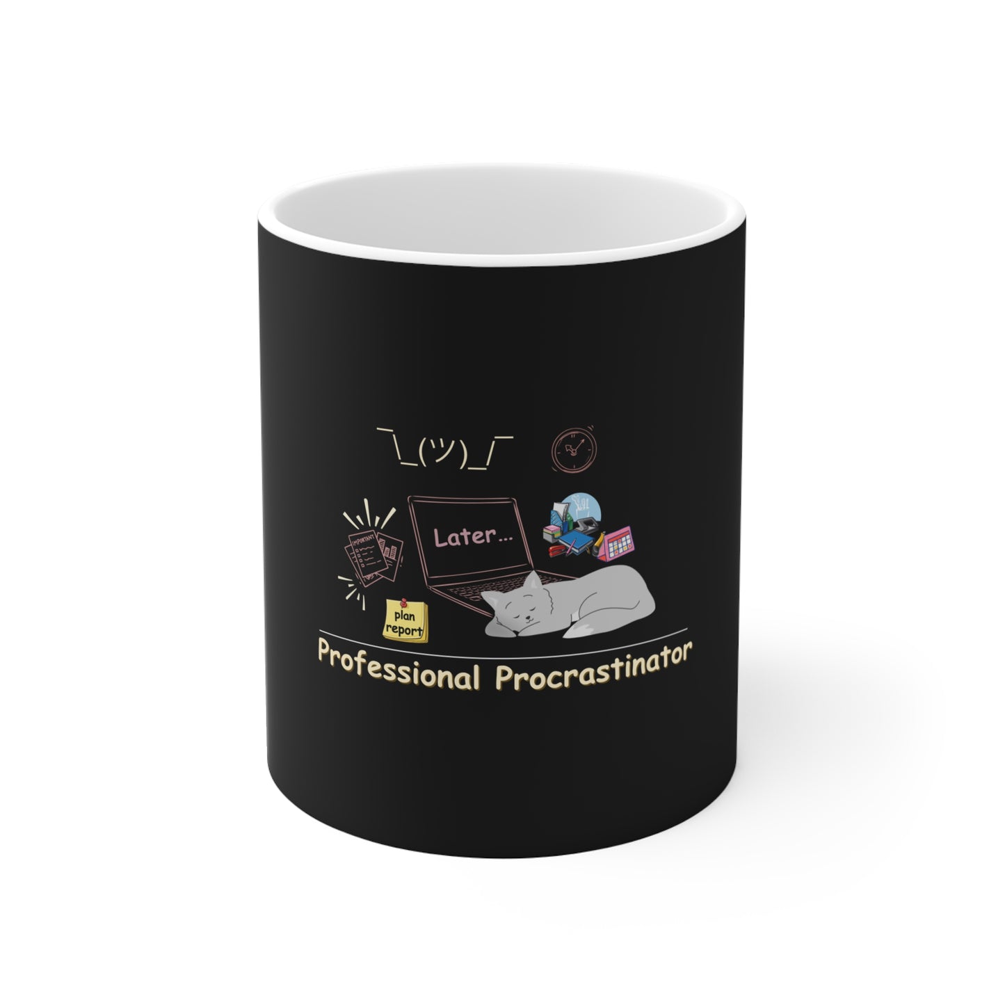Professional procrastination coffee mug design - One sided design - Center of the cup