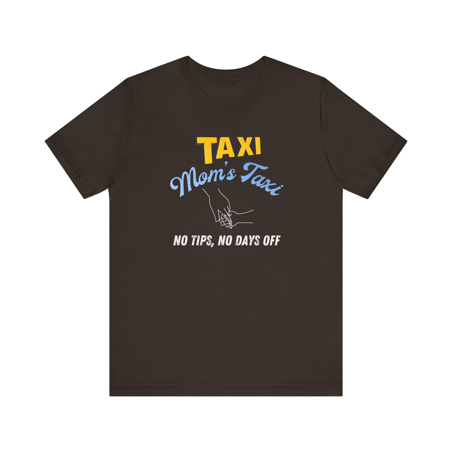 Mom's taxi shirt - brown