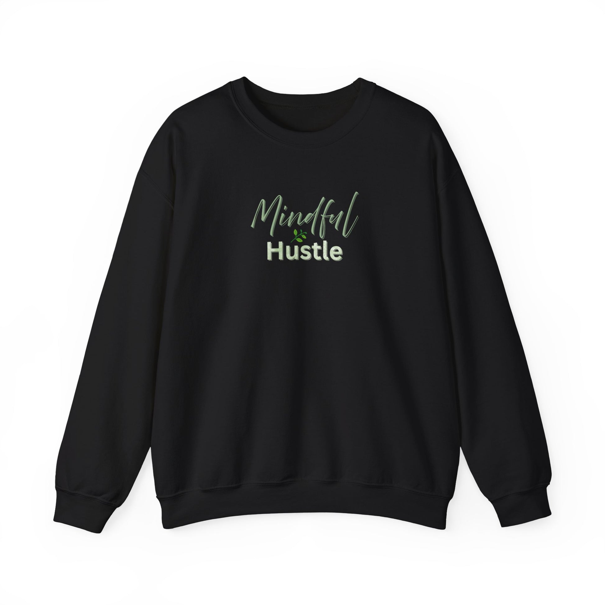 Black sweatshirt with 'Mindful Hustle' text on a white background