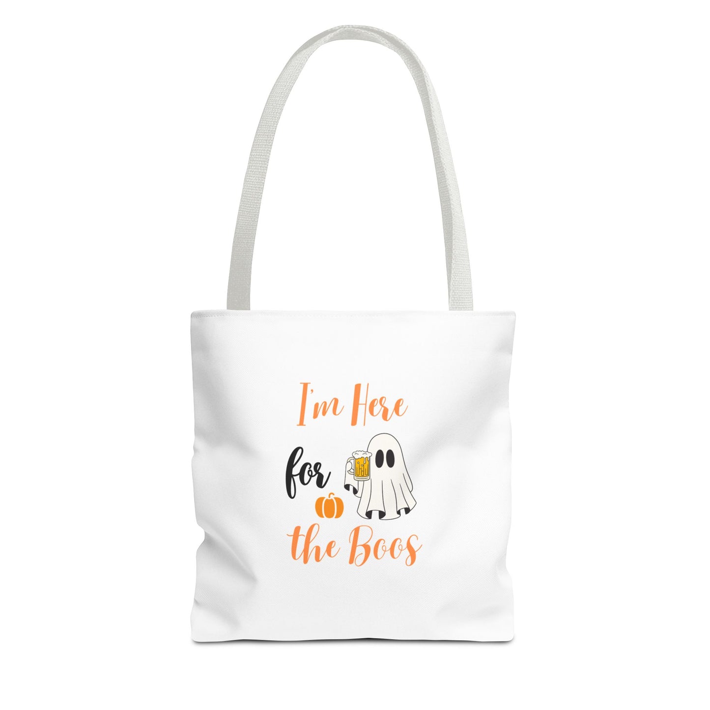 Tote bag with white handle and text 'I’m Here for the Boos' on a white background