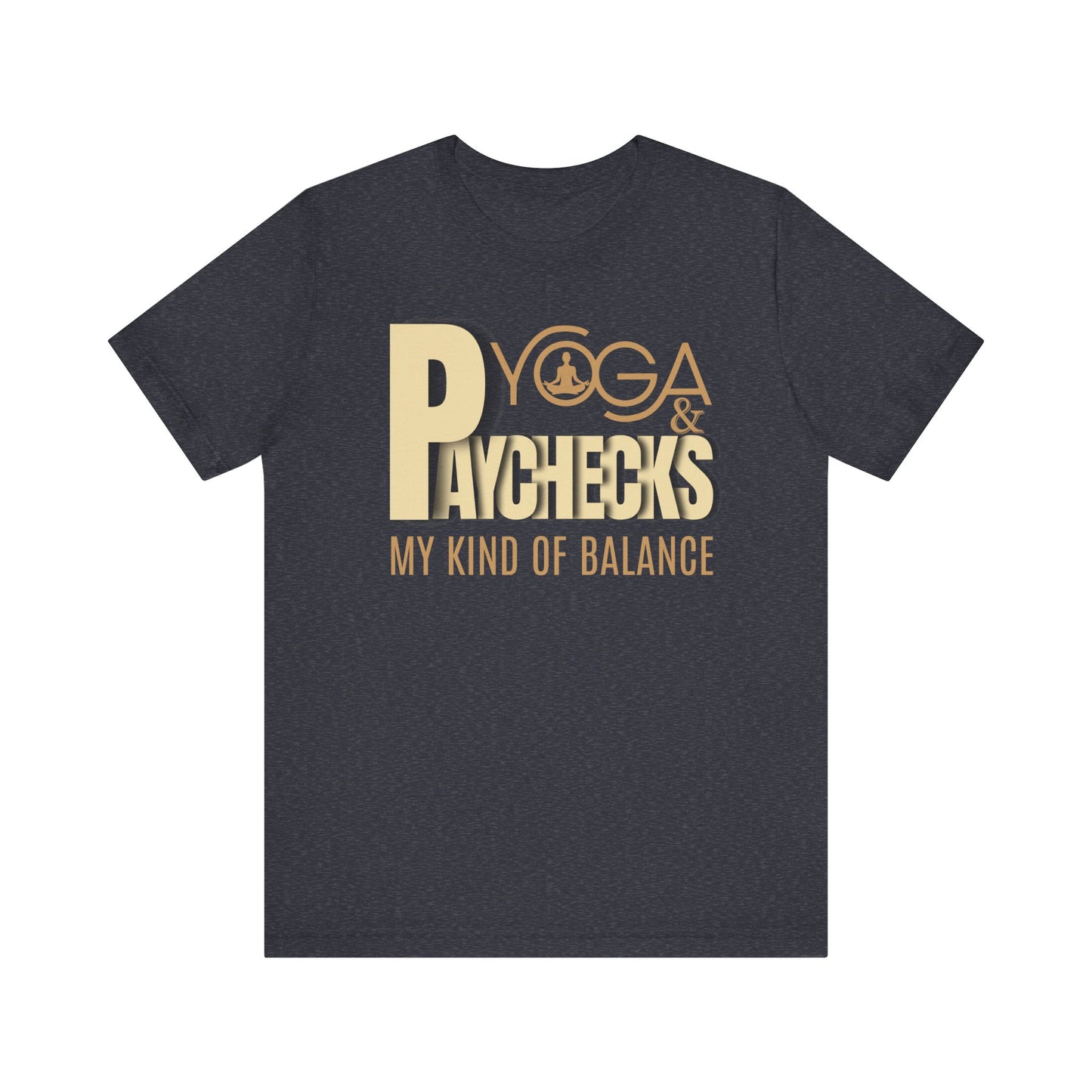 Yoga and paychecks t-shirt - heather navy