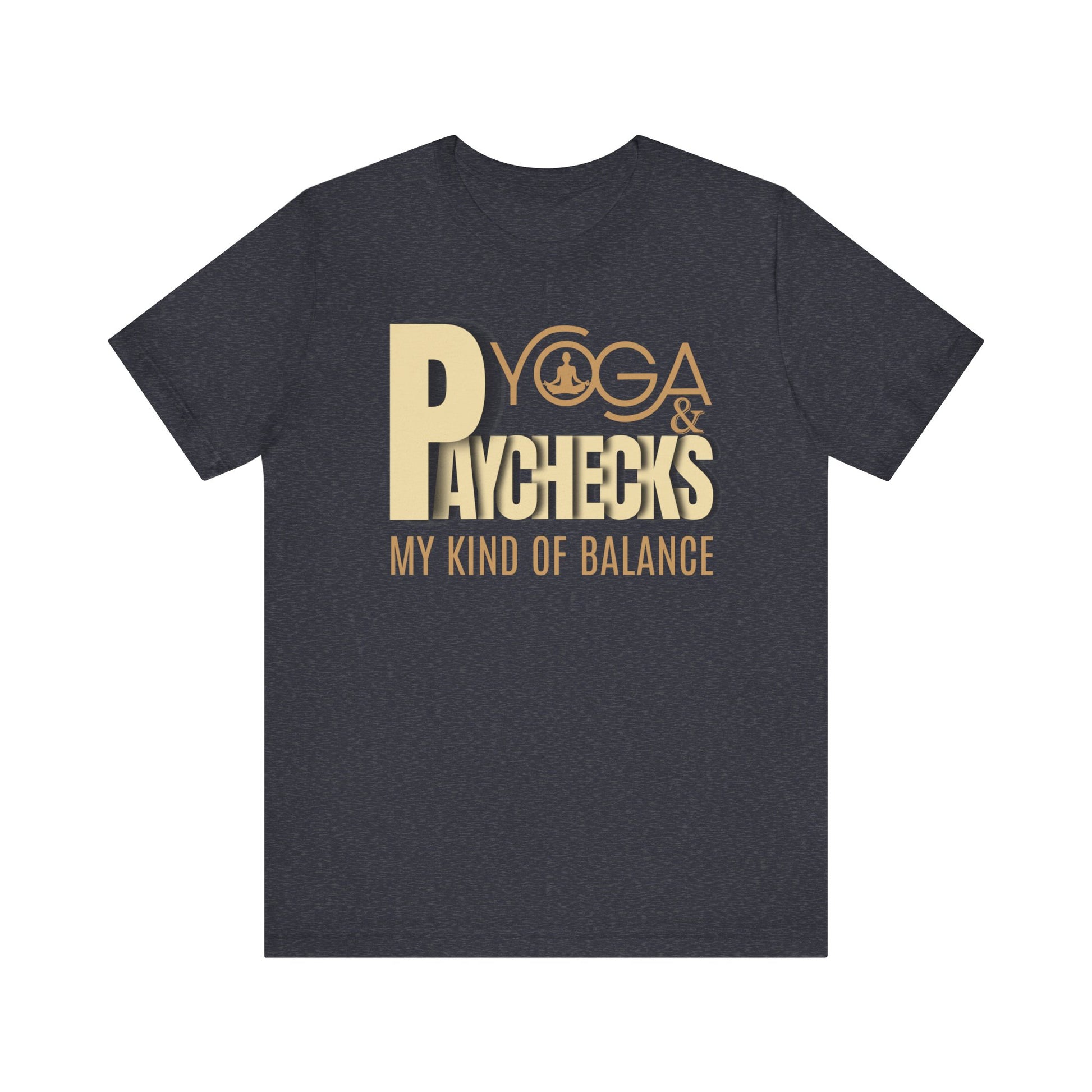 Yoga and paychecks t-shirt - heather navy