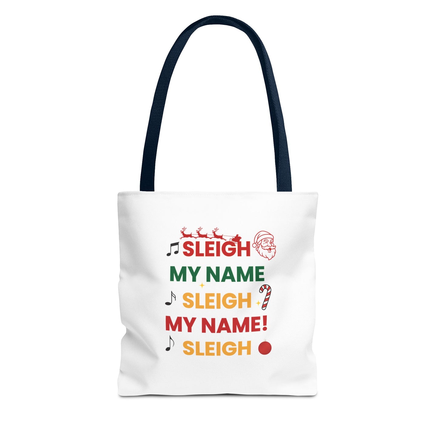 White tote bag with navy handle and text 'Sleigh My Name, Sleigh My Name' and graphics on a white background