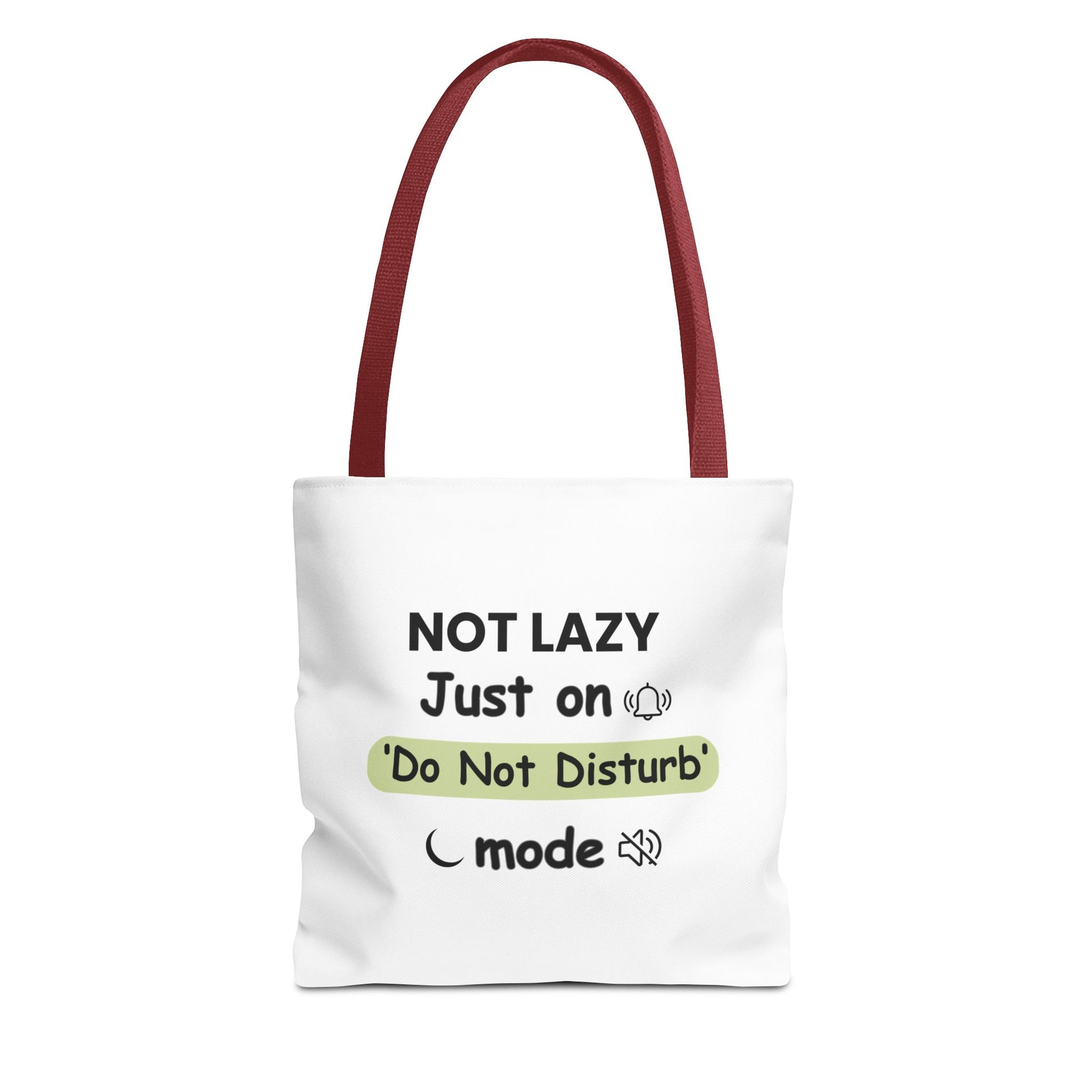 White tote bag with red handle and text 'NOT LAZY, Just on 'Do Not Disturb' mode' on a white background