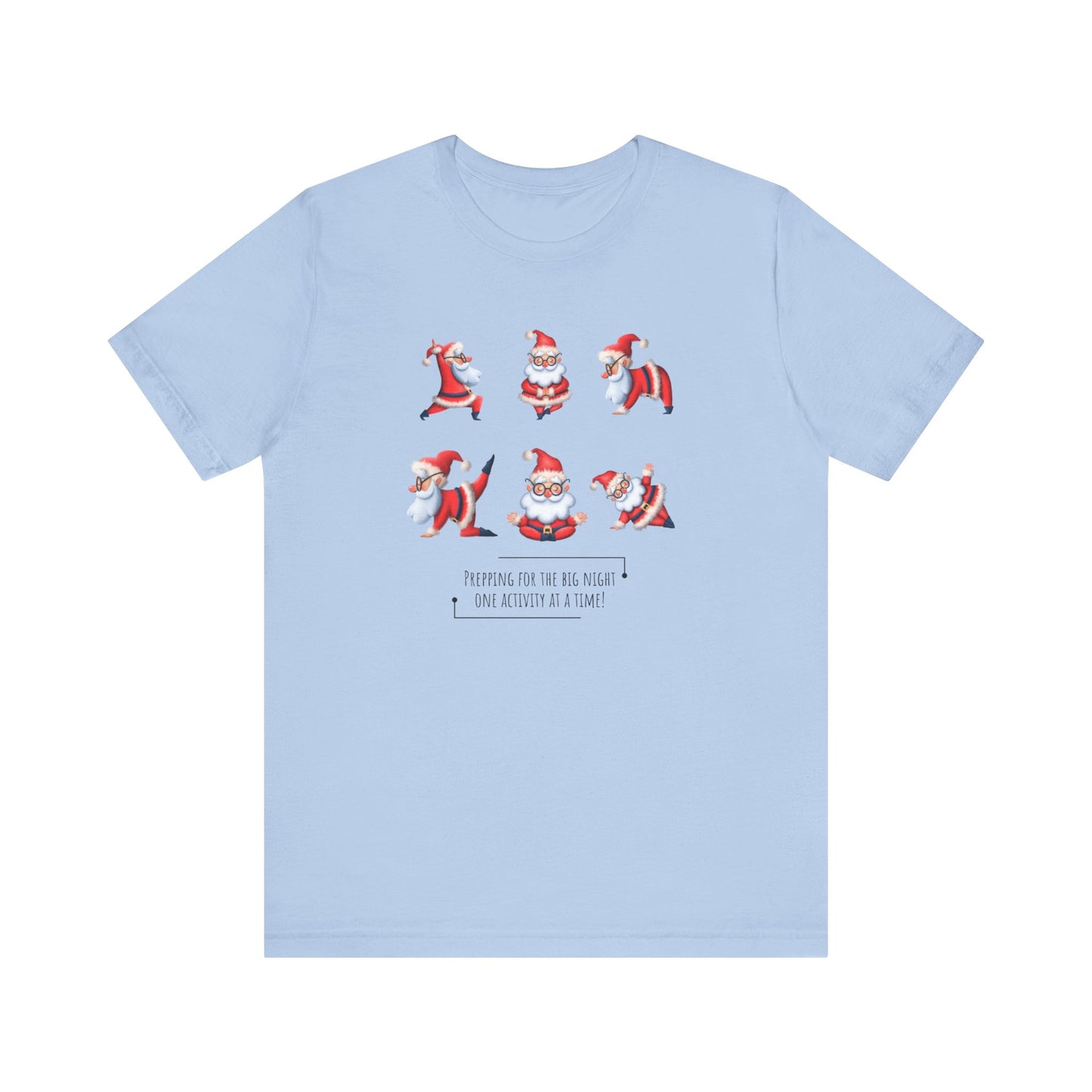 Prepping For The Big Night, One Activity At A Time T-Shirt