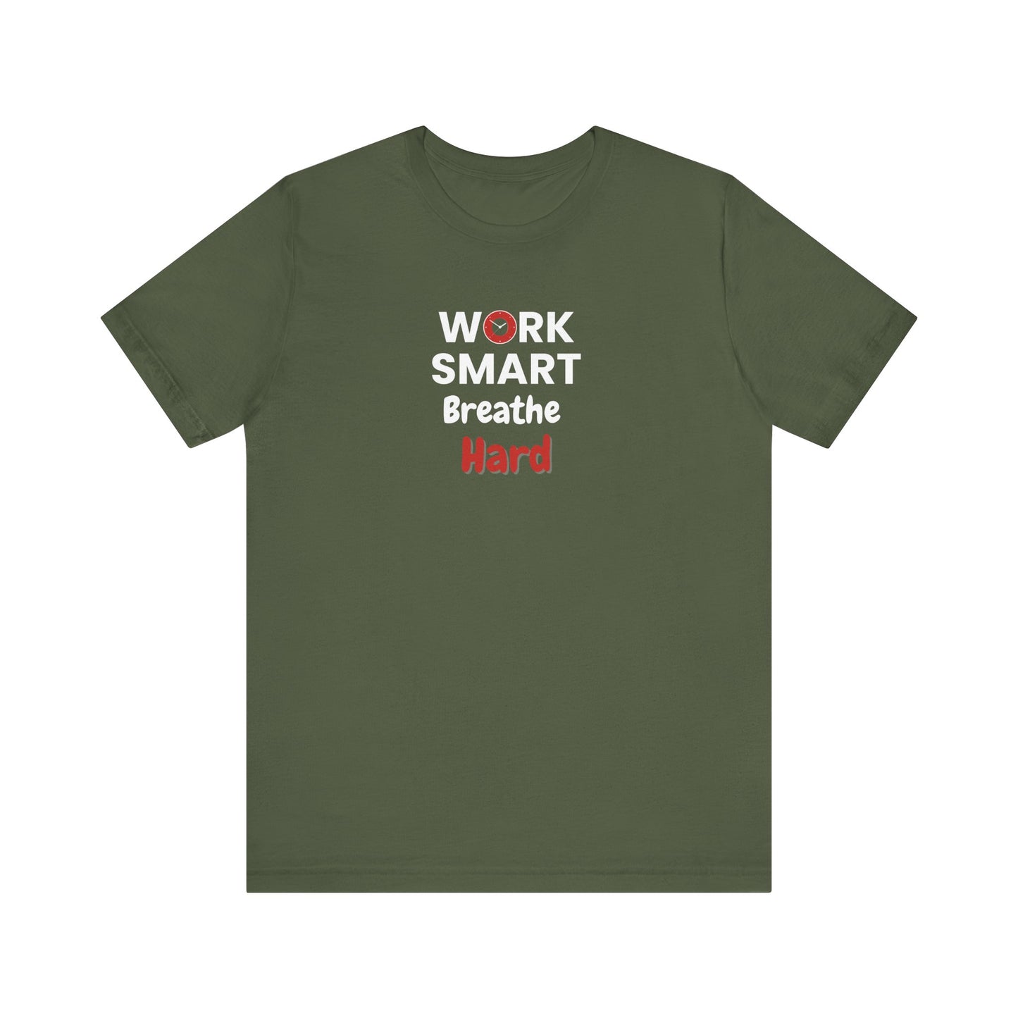Work smart, breathe hard t-shirt design - Military green