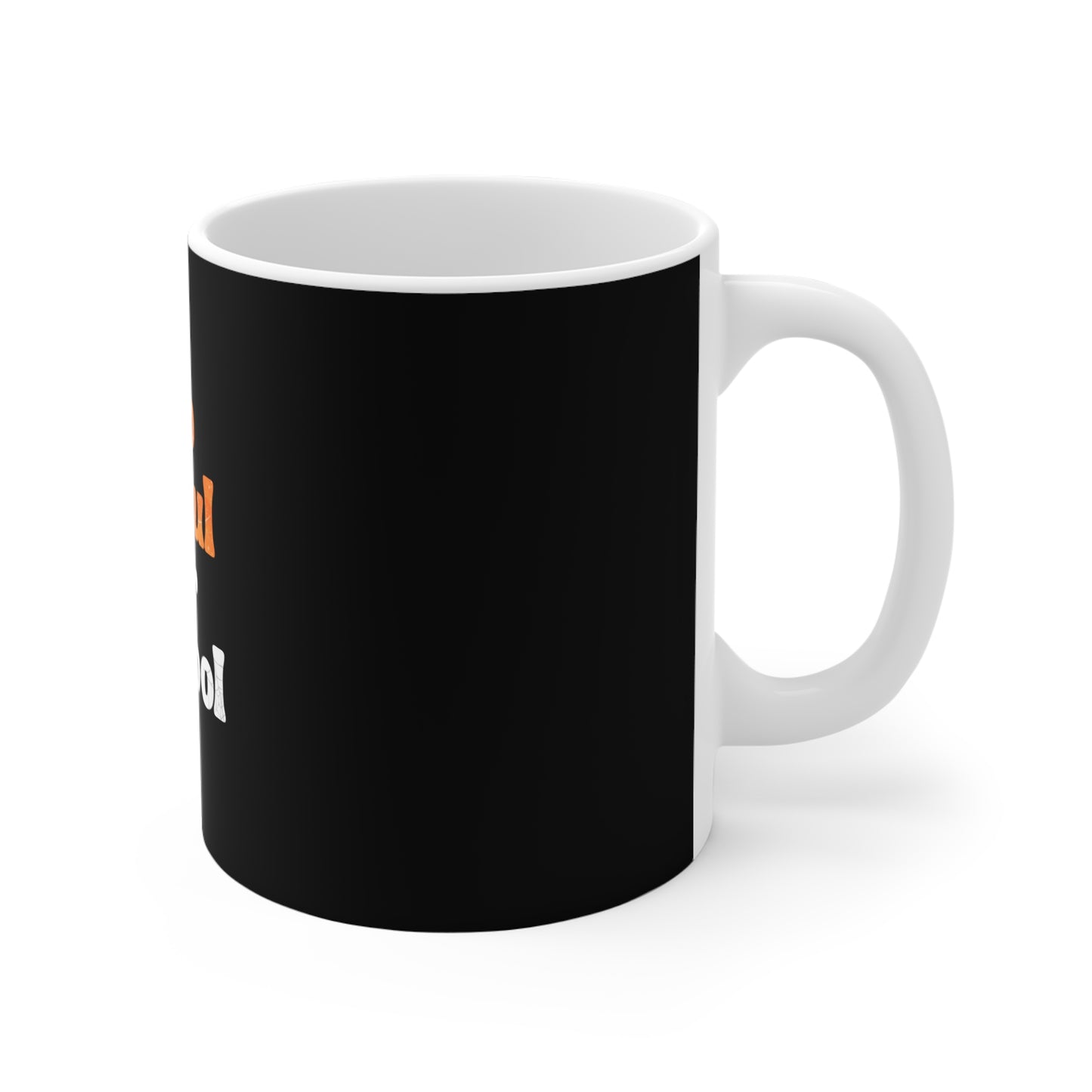 Right side view of black mug with 'Too Ghoul for School' text on a white background