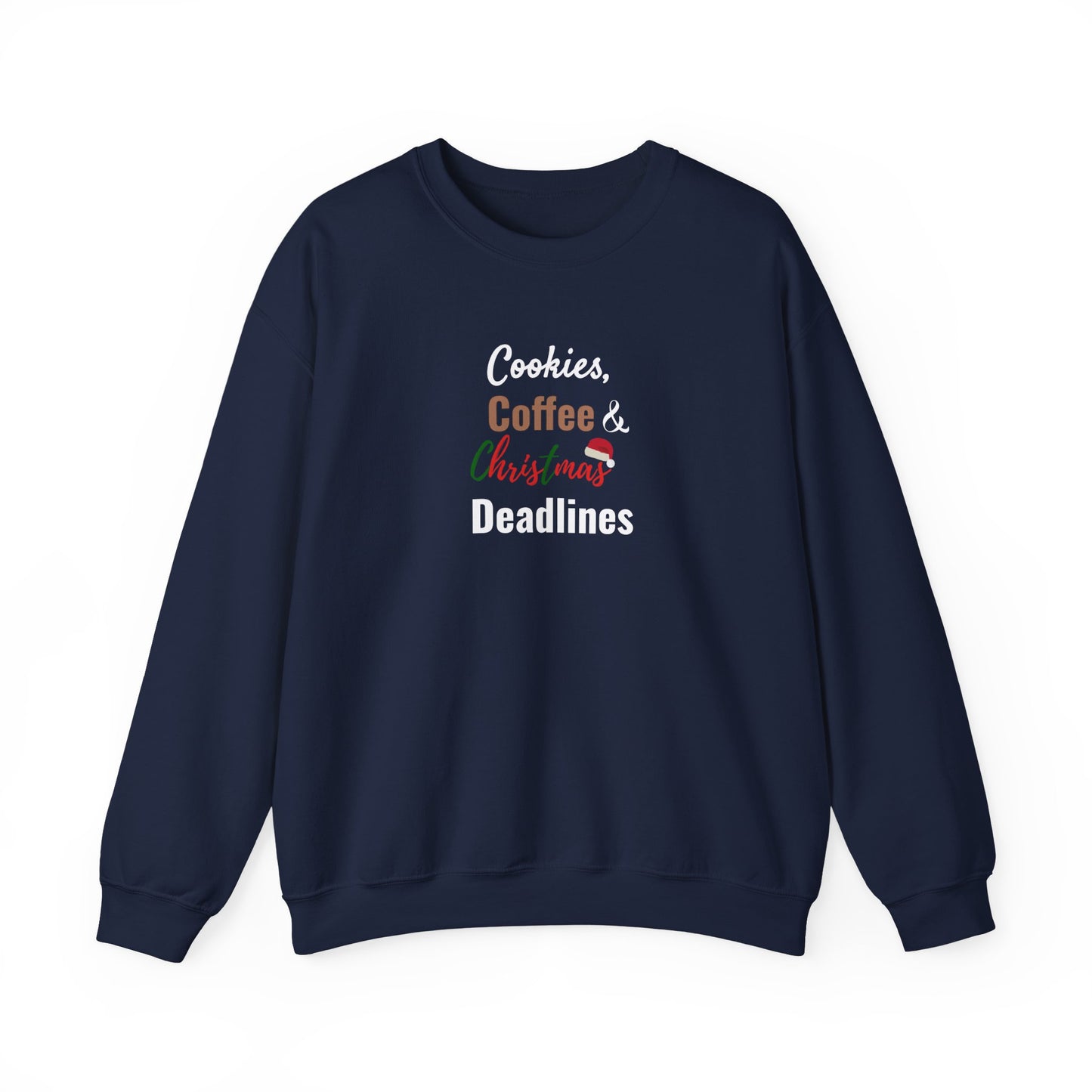 Navy blue sweatshirt with text 'Cookies, Coffee & Christmas Deadlines' on a white background