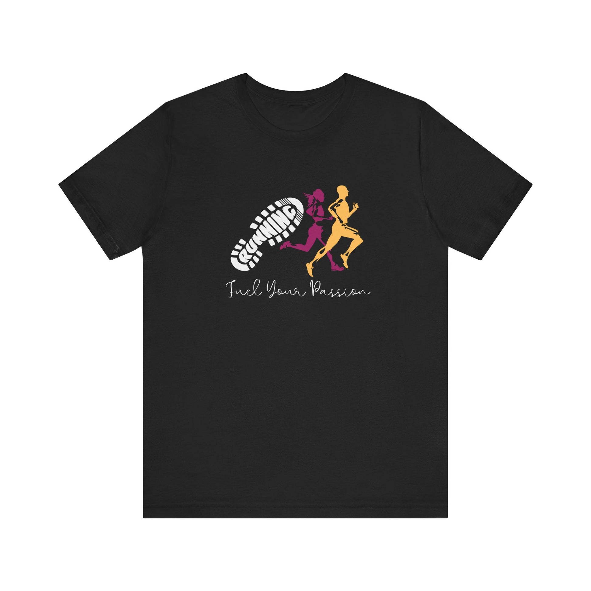 Fuel Your Passion T-Shirt - black
