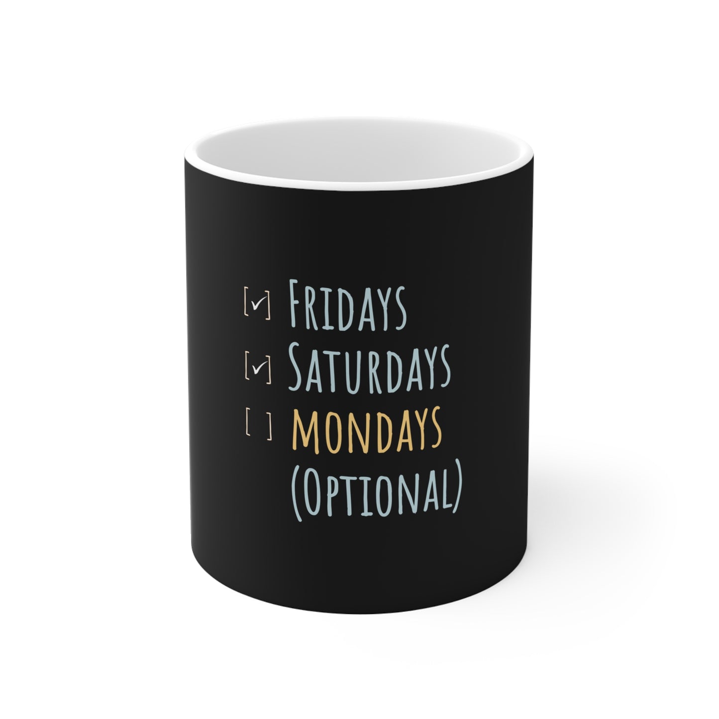 Mondays are optional mug - black