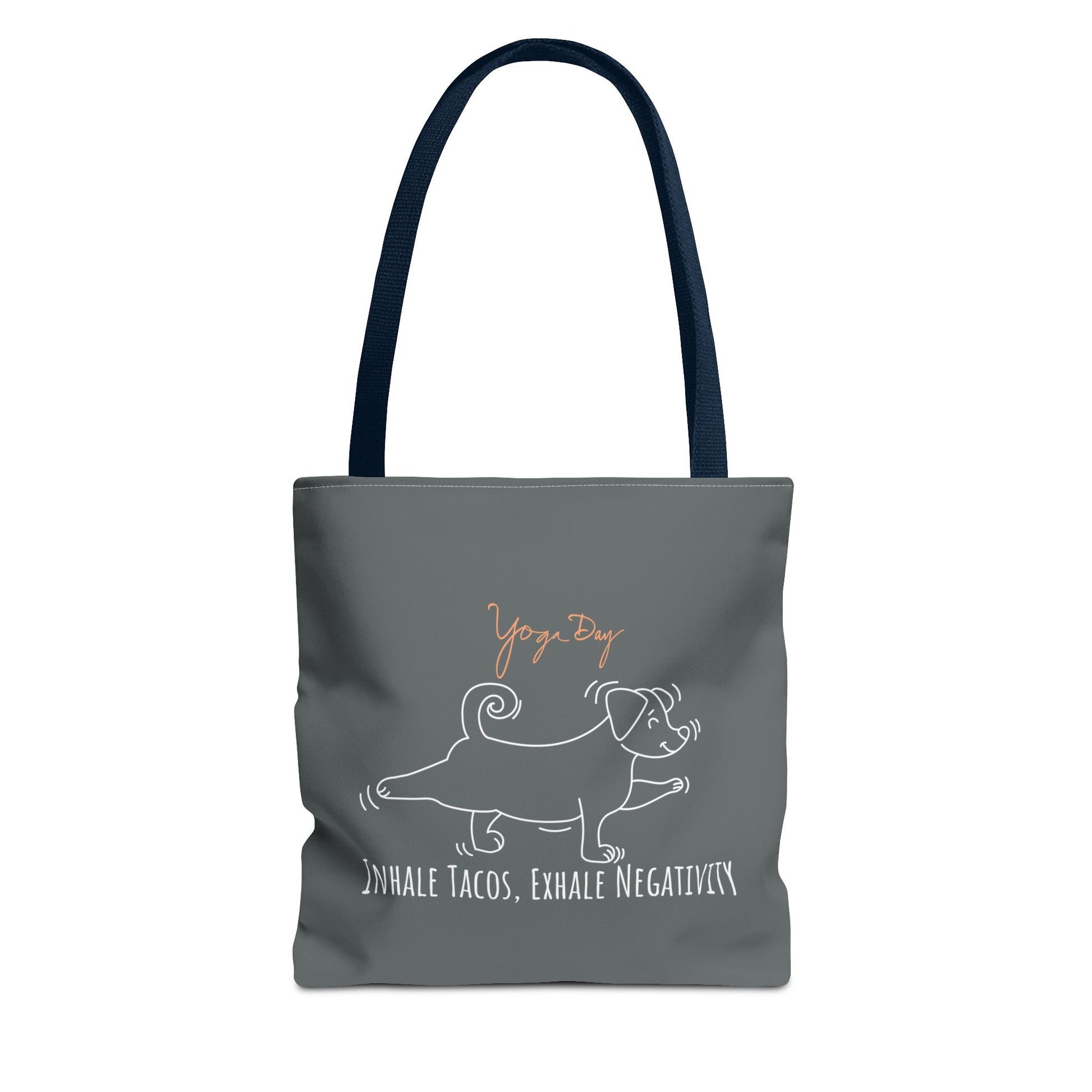 Inhale Tacos Exhale Negativity Tote Bag - gray and navy strap