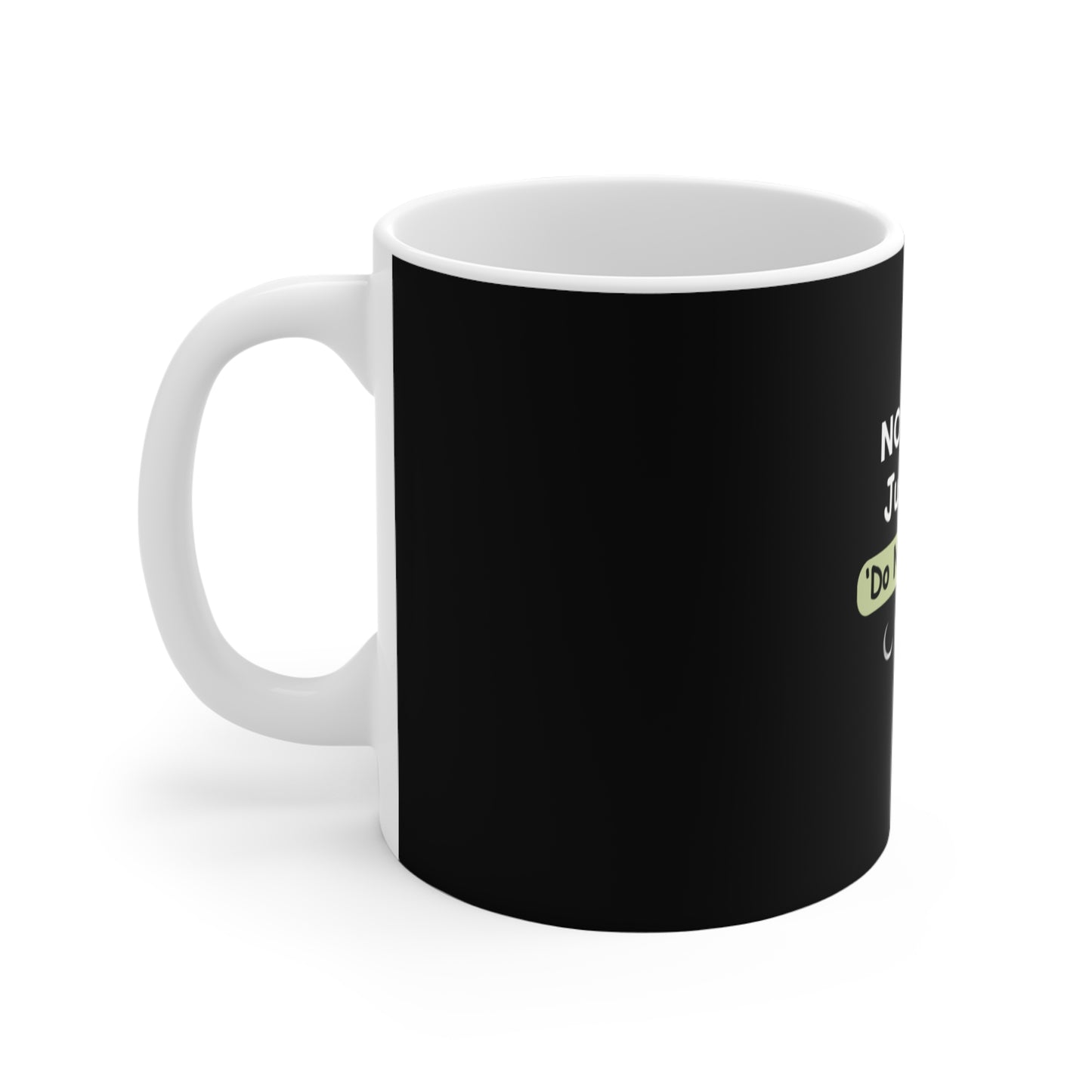 Left side of a black mug featuring the text 'Not Lazy, Just on 'Do Not Disturb' mode', displayed on a white background.