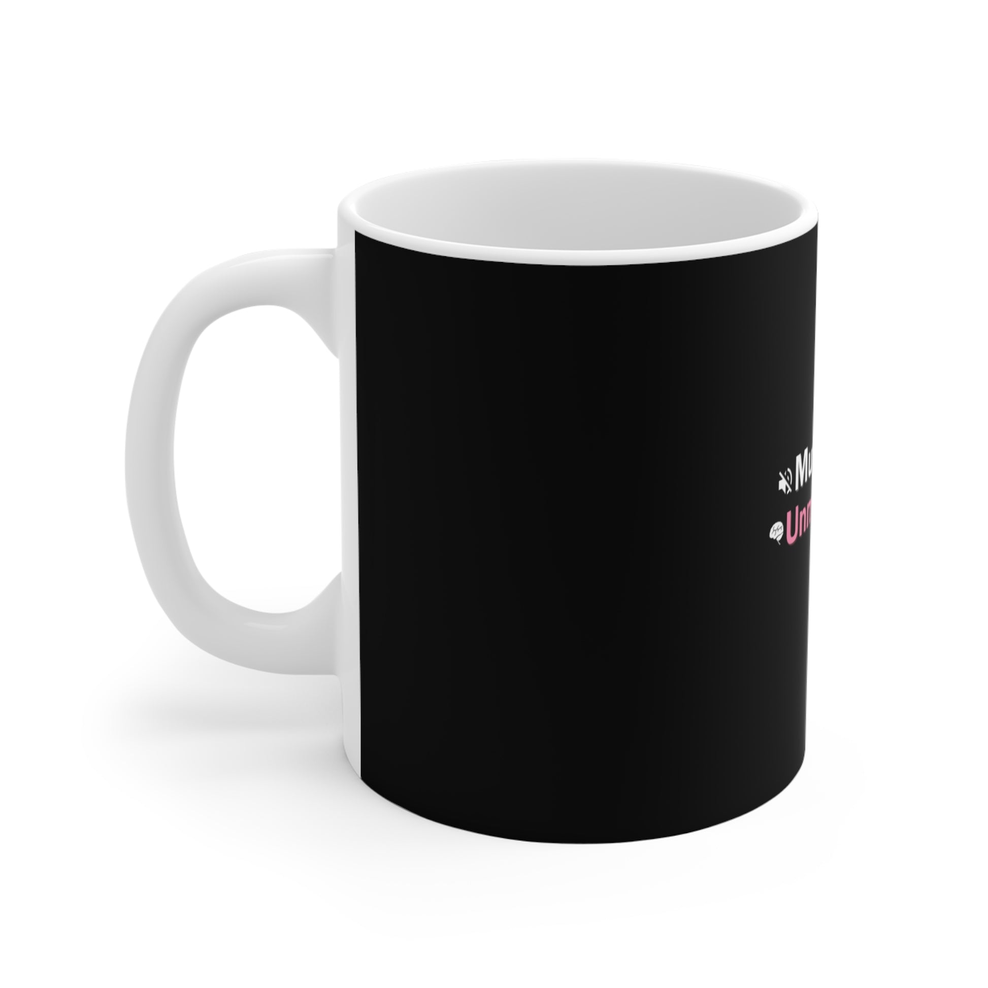"Mute Slack, Unmute Mind"mug with white interior and handle, placed on a white background.