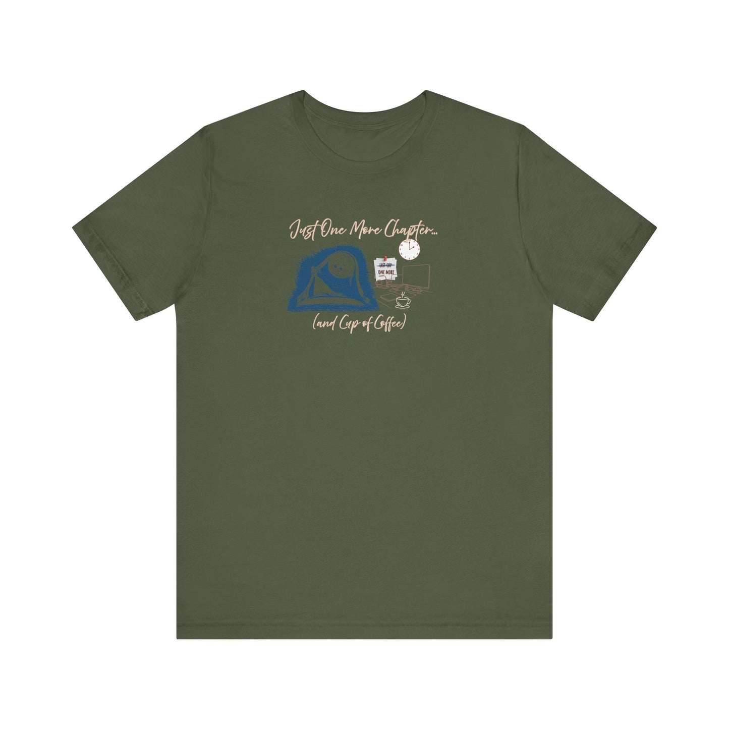 Just one more chapter t-shirt - Military green