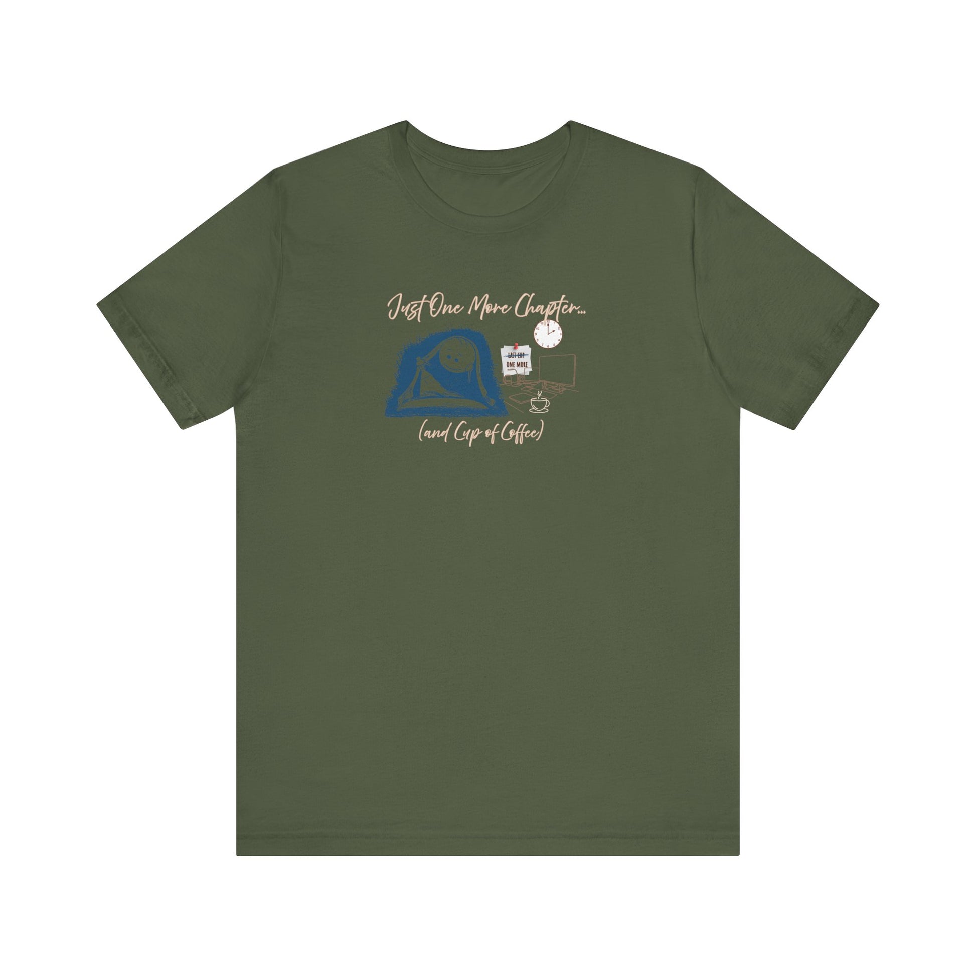 Just one more chapter t-shirt - Military green