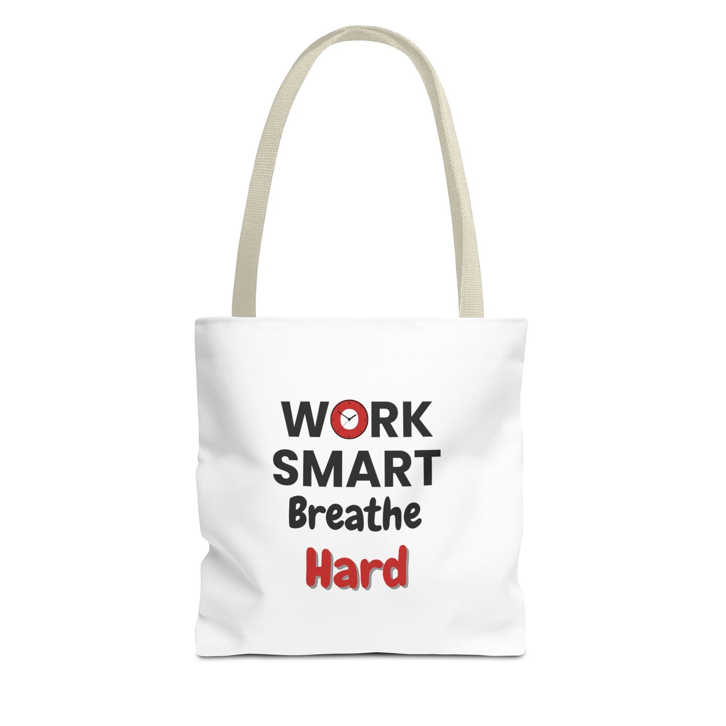 White tote bag with beige handle and motivational text 'Work Smart, Breathe Hard' on a white background