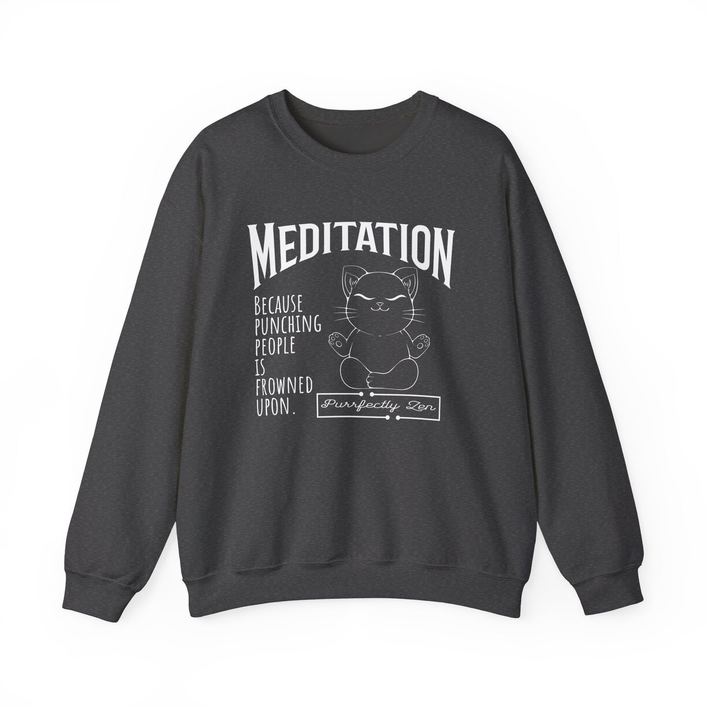 Meditation sweatshirt: Because punching people is frowned upon - Heather