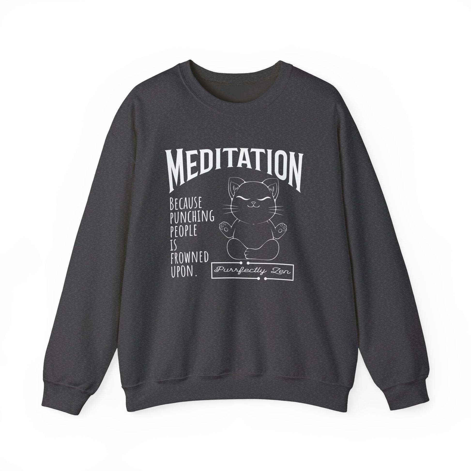 Meditation sweatshirt: Because punching people is frowned upon - Heather