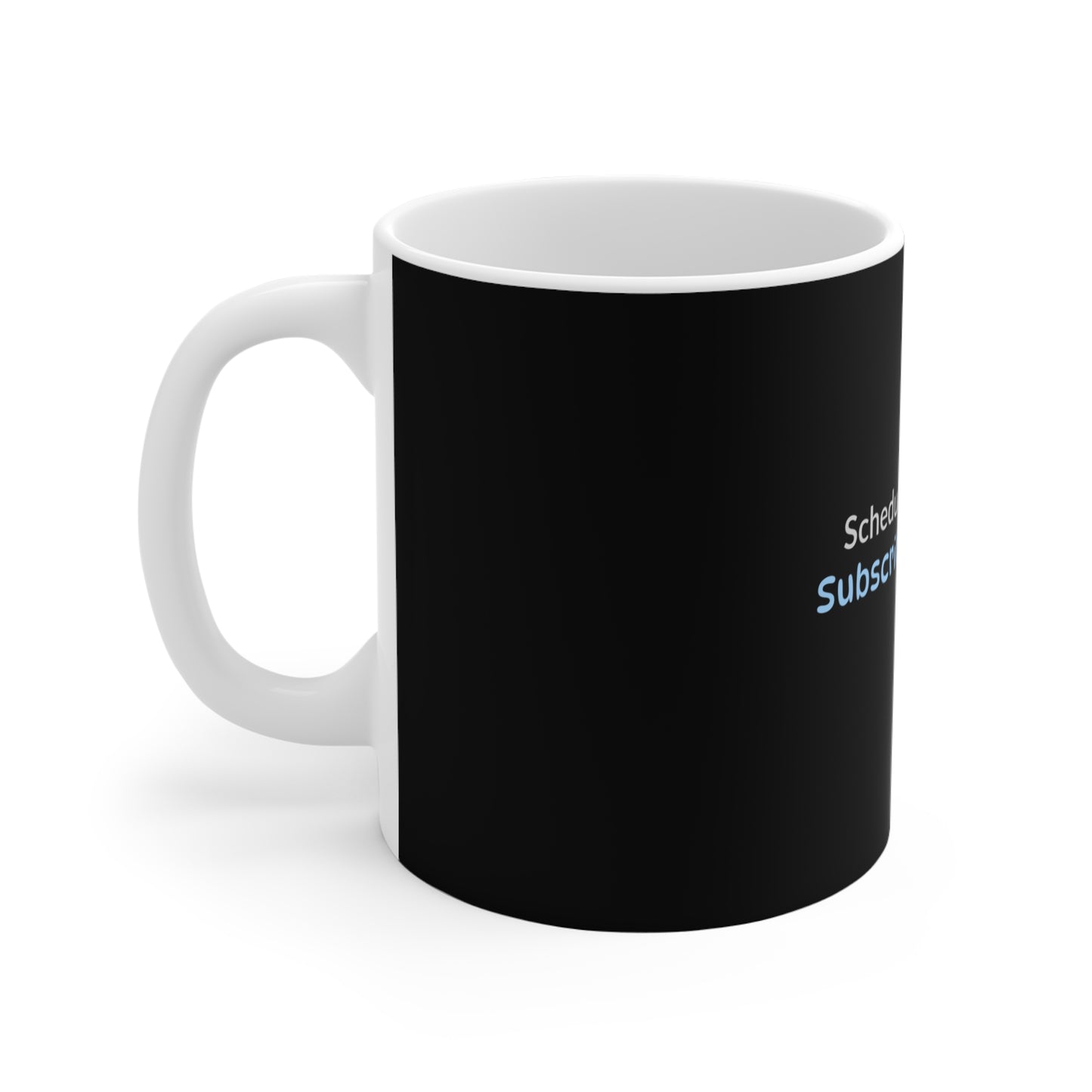 Left view side of travel mug with text 'Scheduled for Work. Subscribed to Beach' on a white background