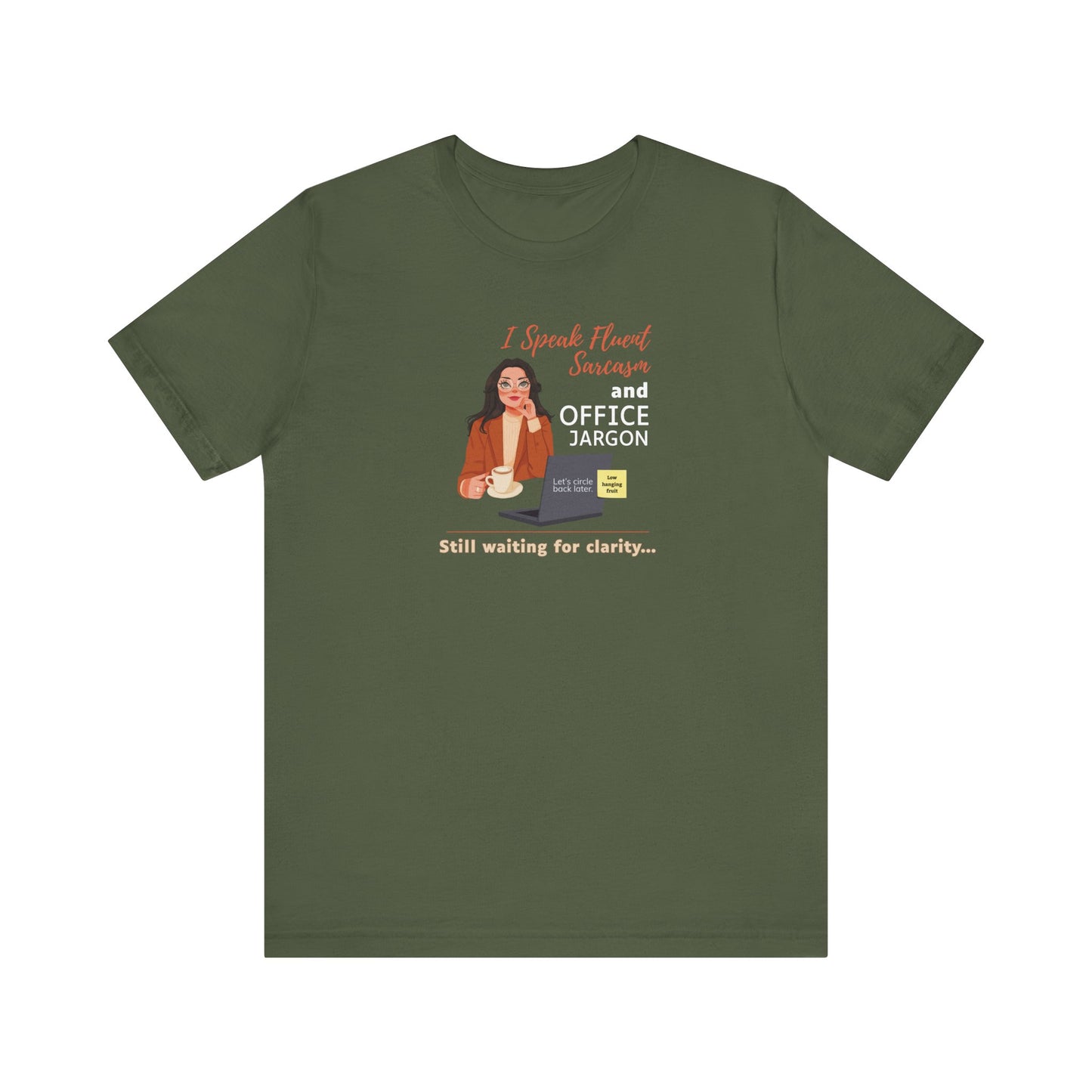 I speak fluent sarcasm t-shirt design - Military green