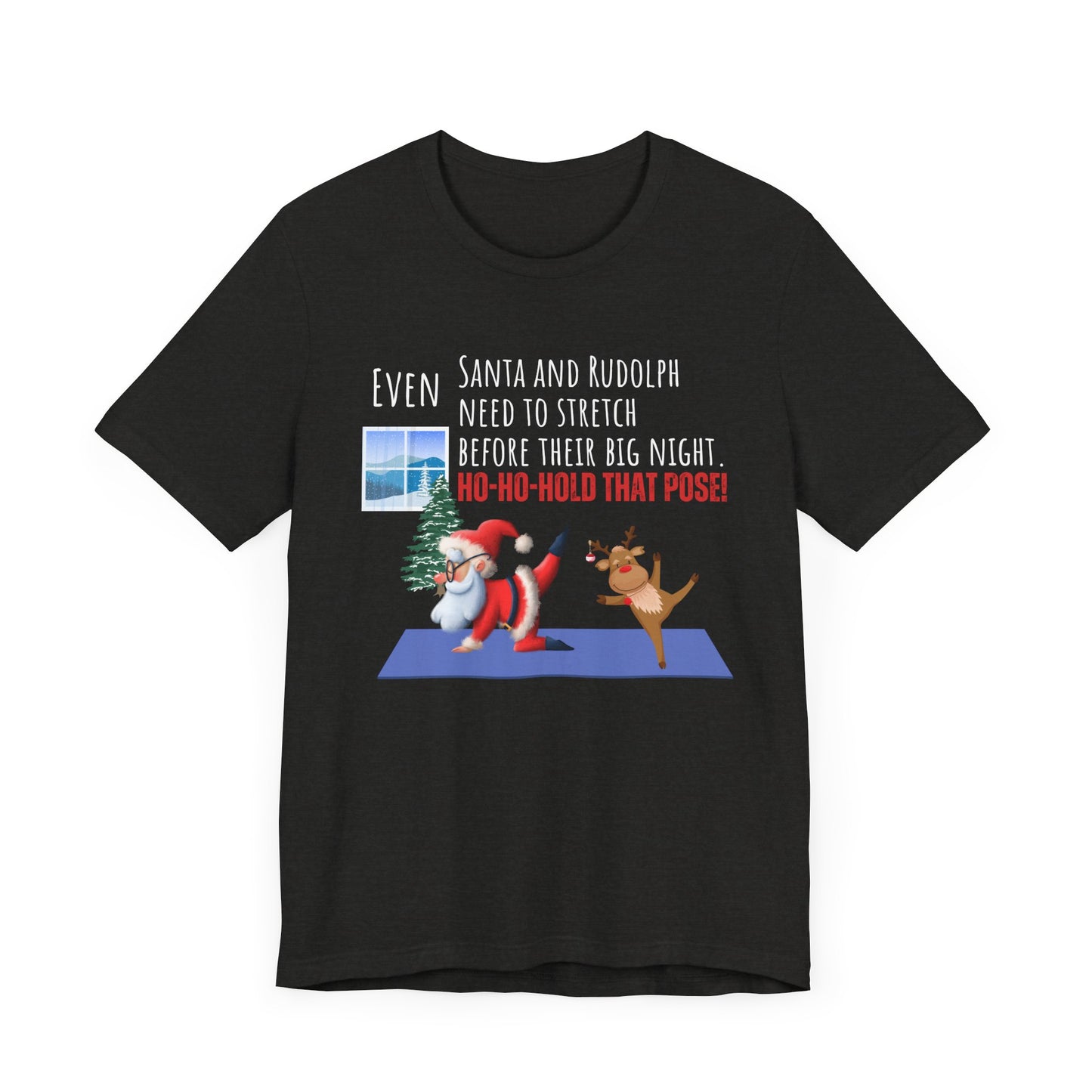 Santa & Rudolph Stretch Before the Big Night T-Shirt: Embrace the Festive Spirit