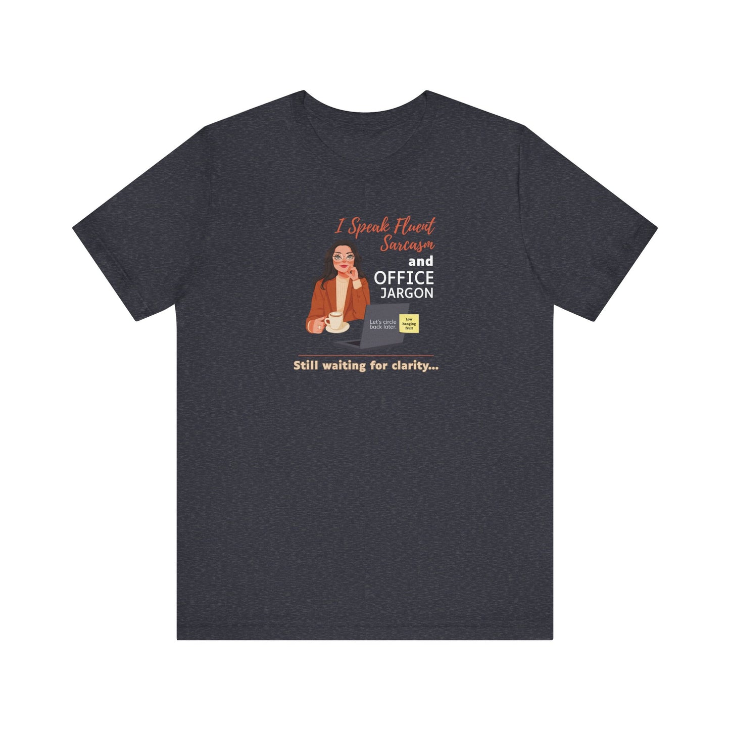 I speak fluent sarcasm t-shirt design - Heather navy