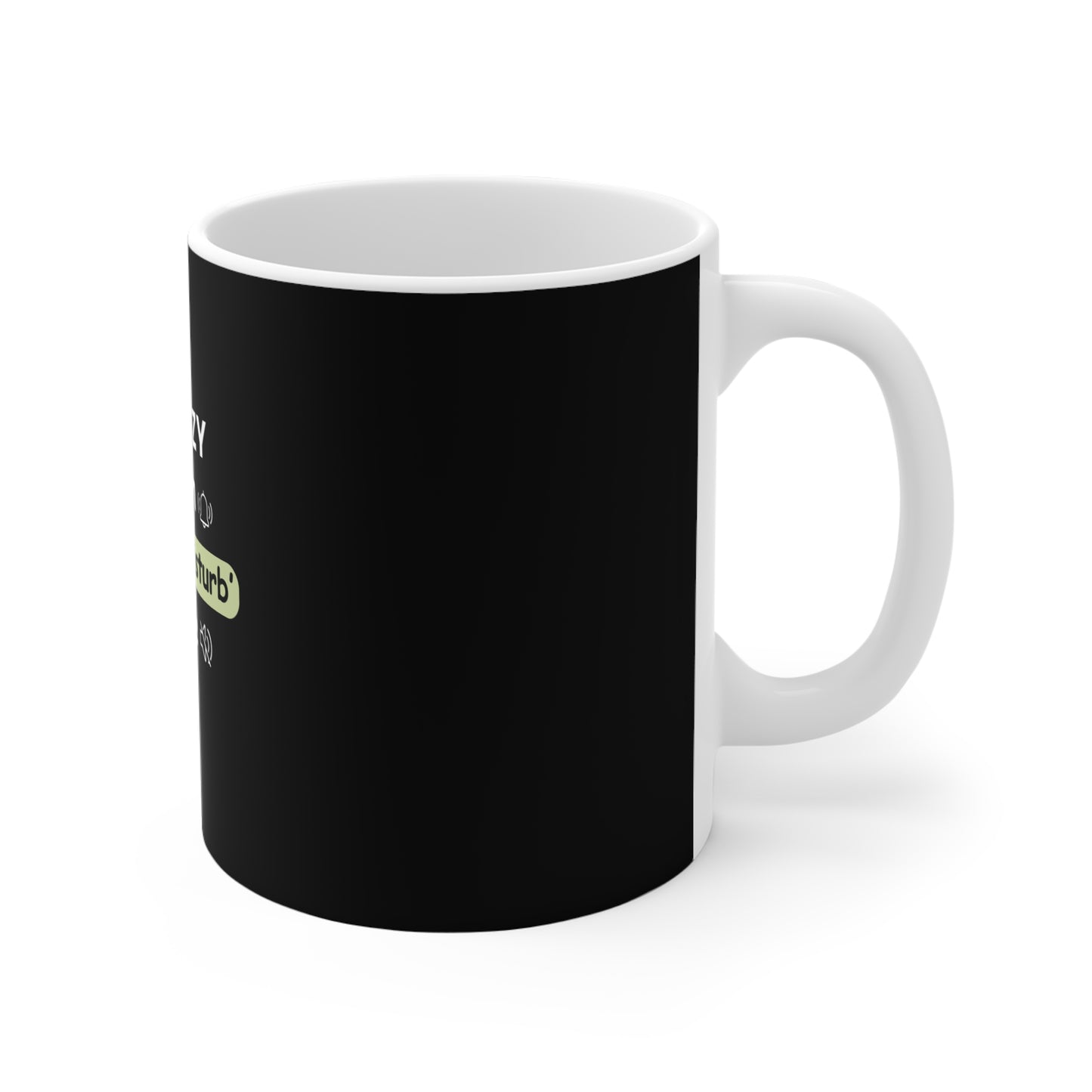 Right view of a black mug with 'Not Lazy, Just on 'Do Not Disturb' mode' text, placed on a white background.