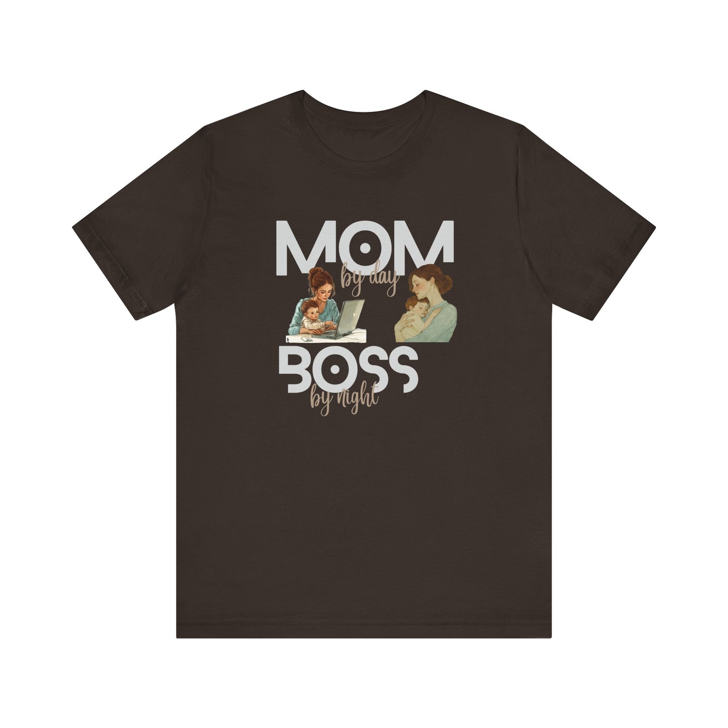Brown t-shirt with text 'Mom by day, boss by night'