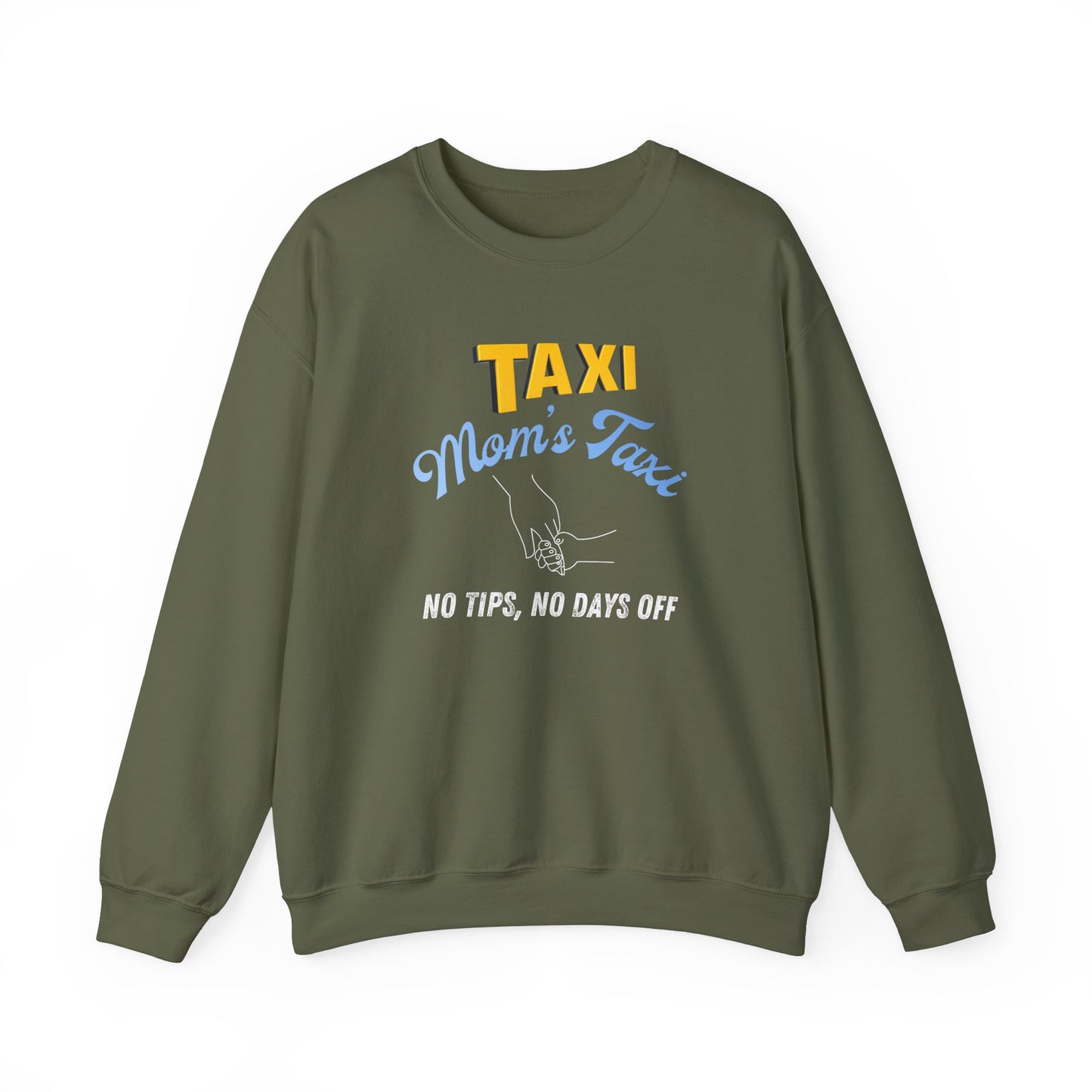 Comfy mom's taxi sweatshirt - Military green