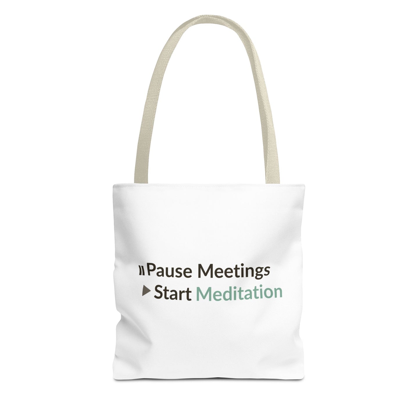 beige handle tote bag with text 'Pause Meetings Start Meditation' on a white background