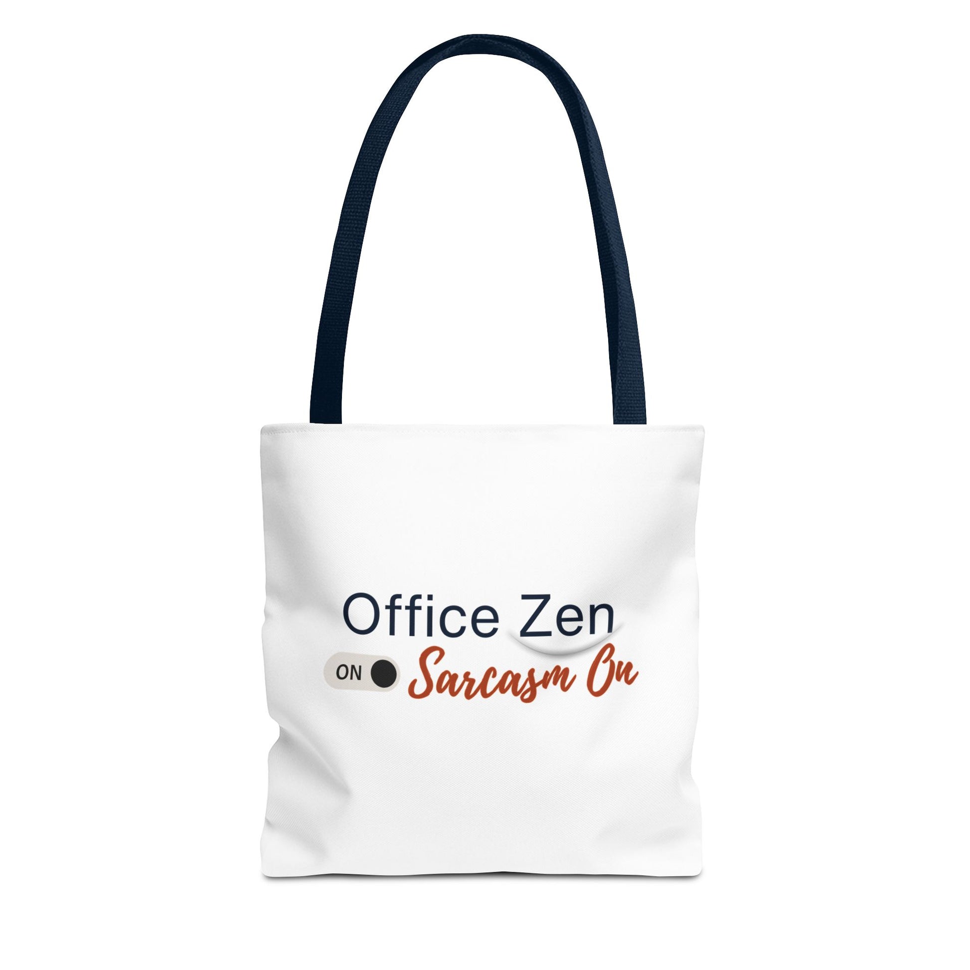 Tote bag with 'Office Zen on, Sarcasm On' text and navy handle on a white background