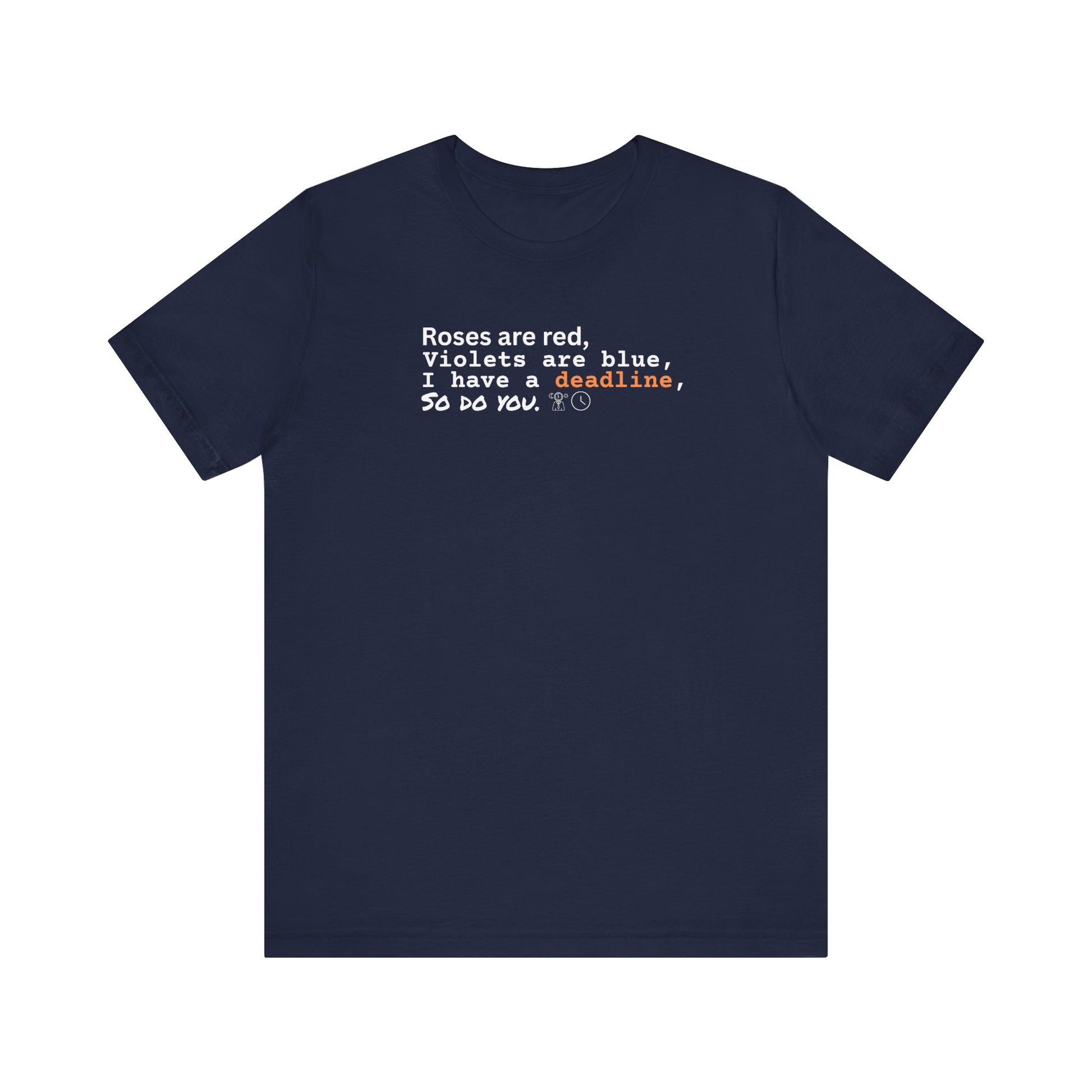 Funny deadline t-shirt - Navy