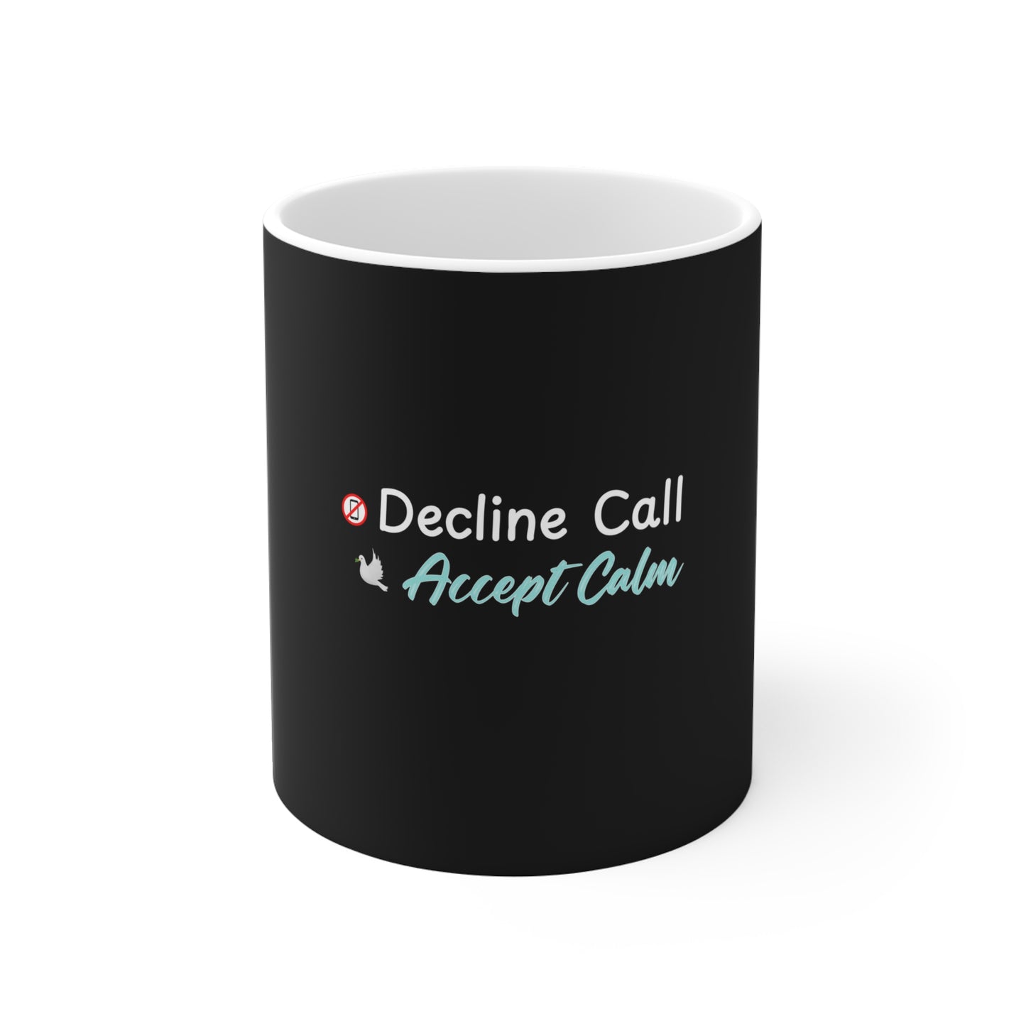 Black mug with text 'Decline Call Accept Calm' on a white background