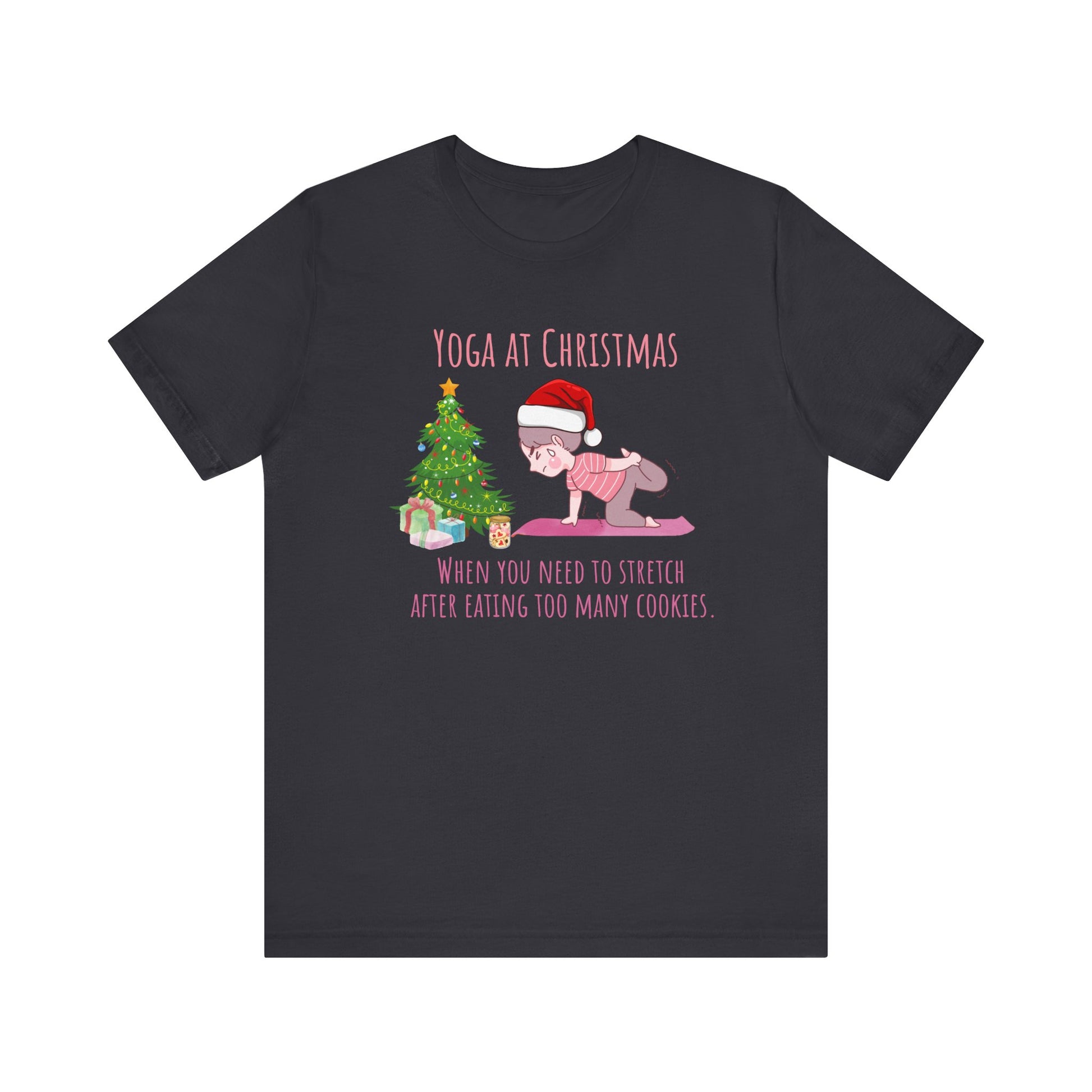 When You Need To Stretch After Eating Too Many Cookies T-Shirt - Back sample