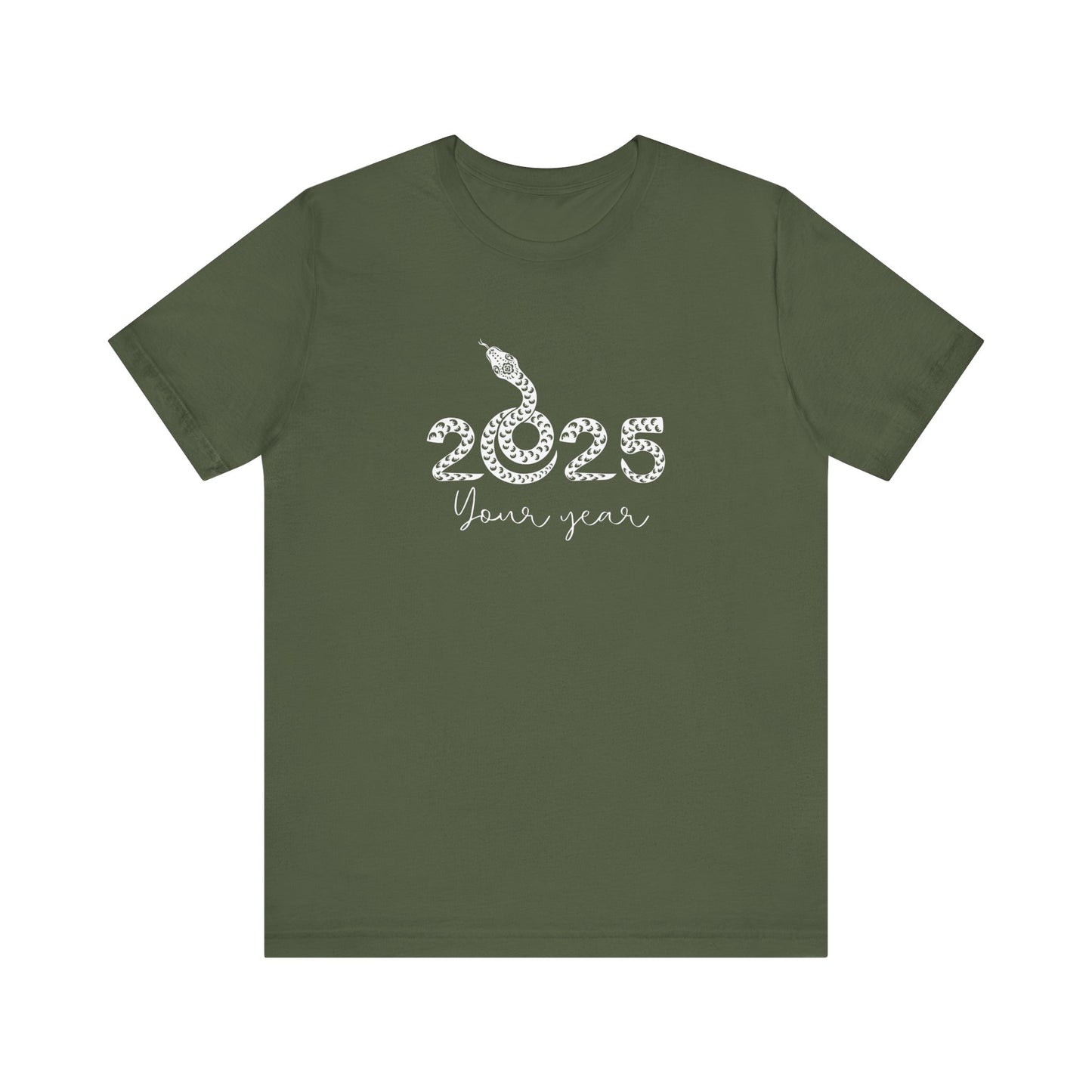 2025 Your Year T-Shirt - Military Green