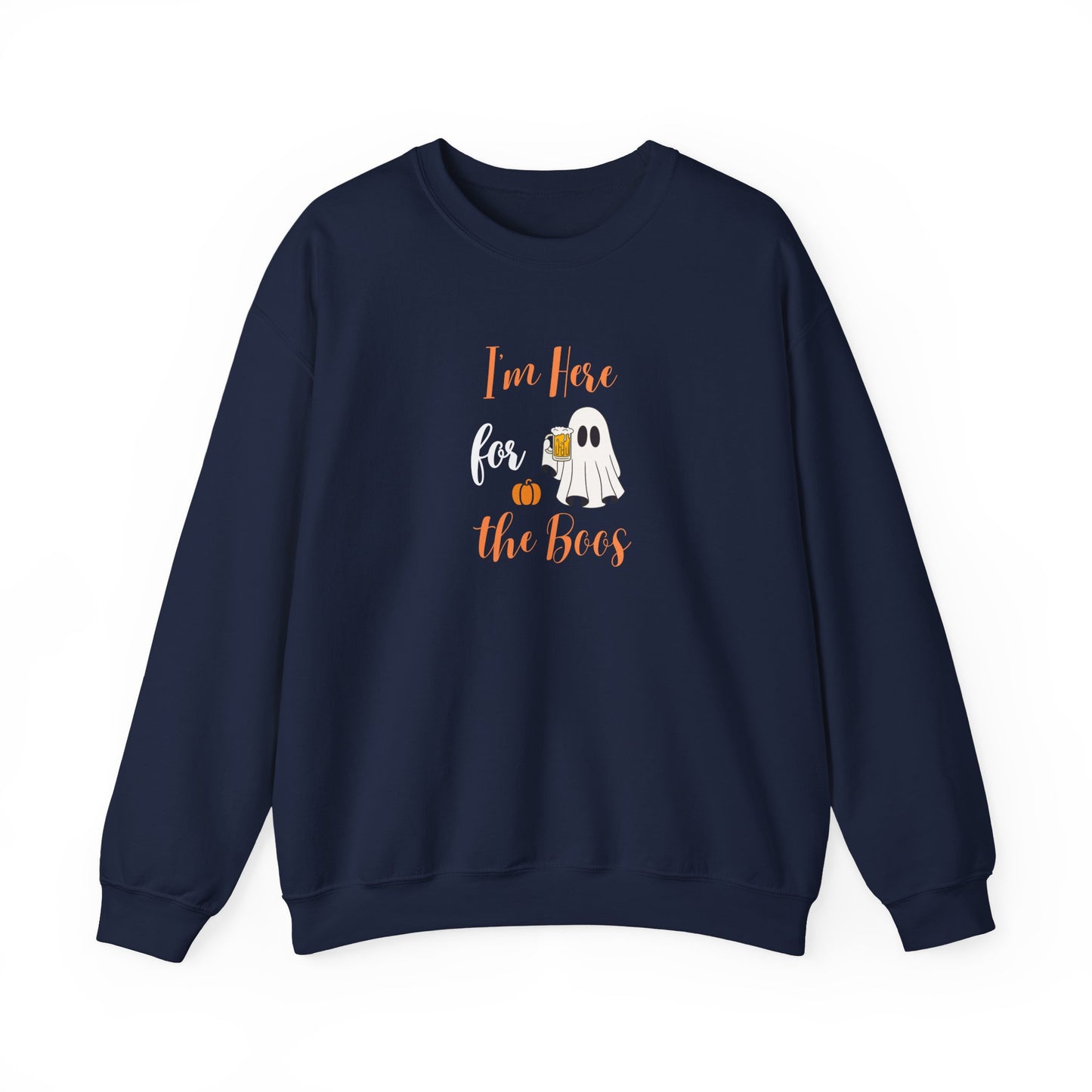 Navy blue sweatshirt with text 'I’m Here for the Boos' on a white background