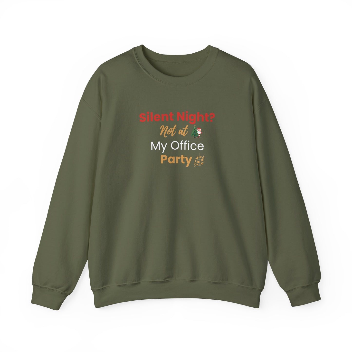 Green sweatshirt with humorous text 'Silent Night? Not at My Office Party' on a white background