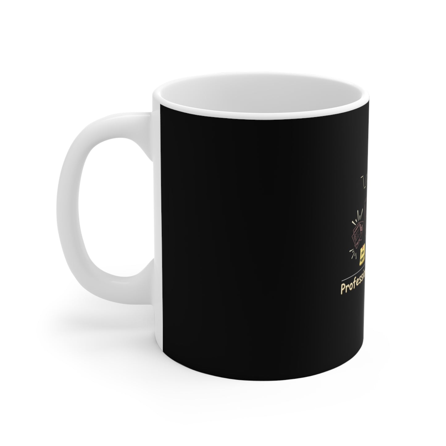 Professional procrastination coffee mug design - One sided design - left side