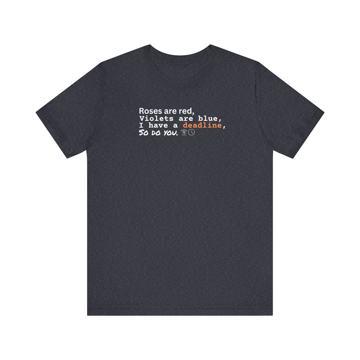 Funny deadline t-shirt - Heather navy