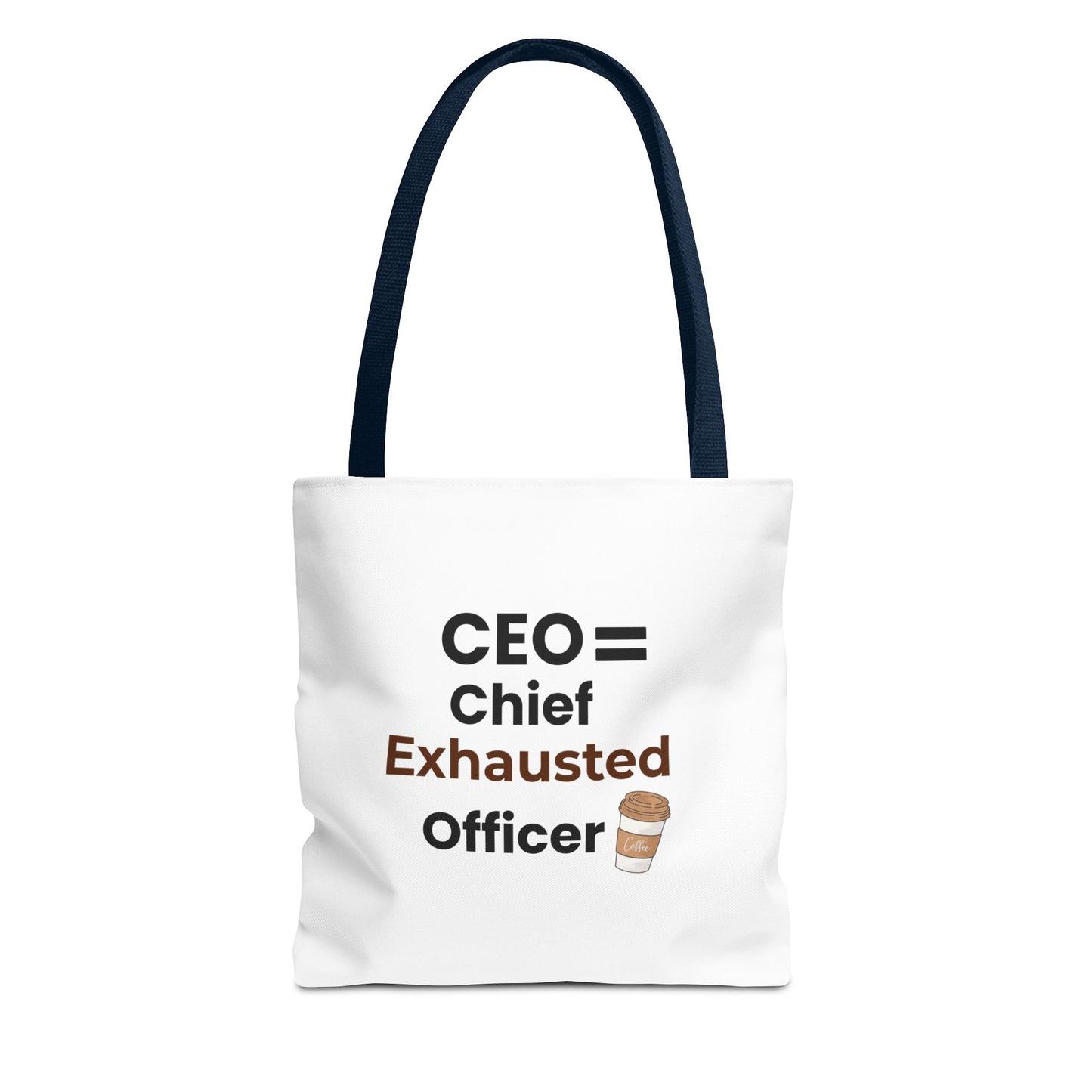 Tote bag with navy handle and text 'CEO = Chief Exhausted Officer' on a white background